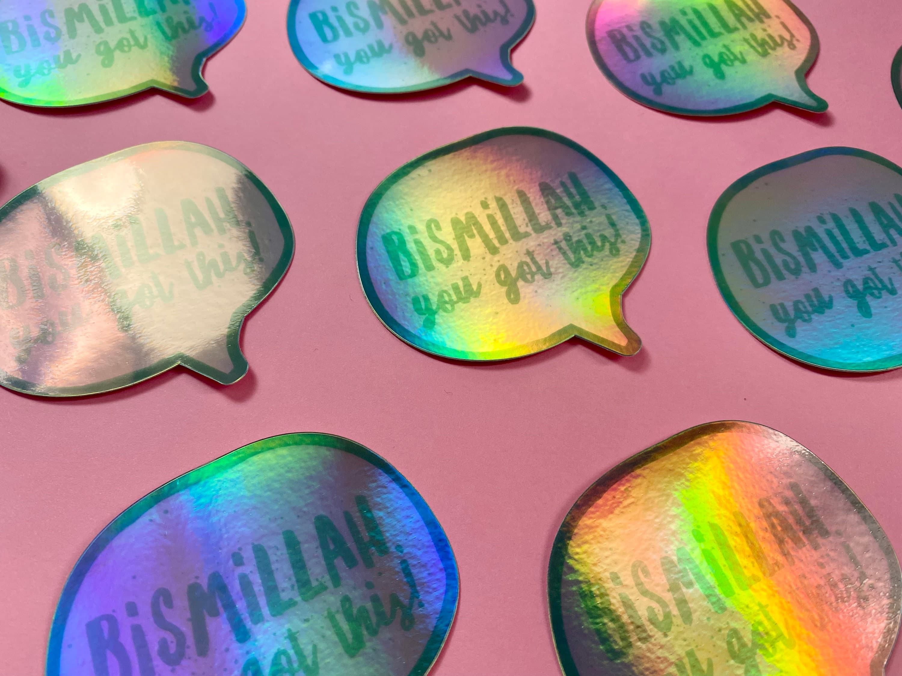 Bismillah, You Got This! Holographic Sticker, Islamic Quote - image 4