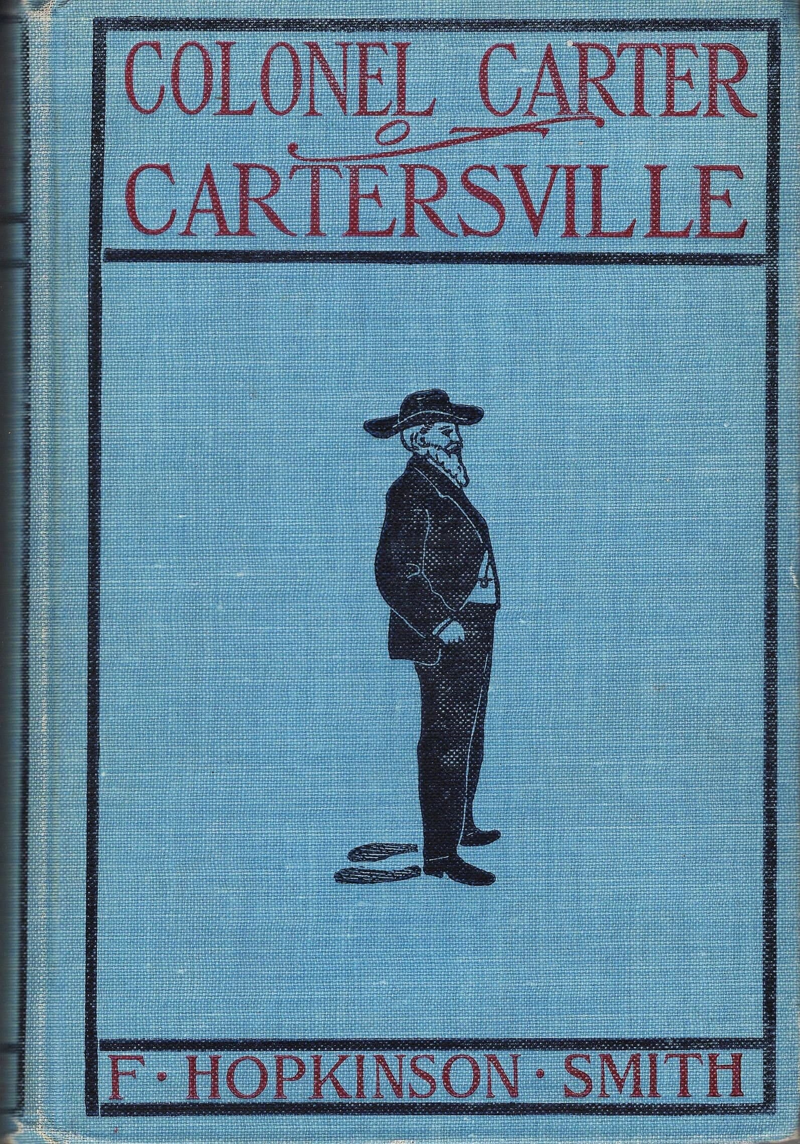 Colonel Carter of Cartersville by F. Hopkinson Smith, 1891 printing by Grosset and Dunlap
