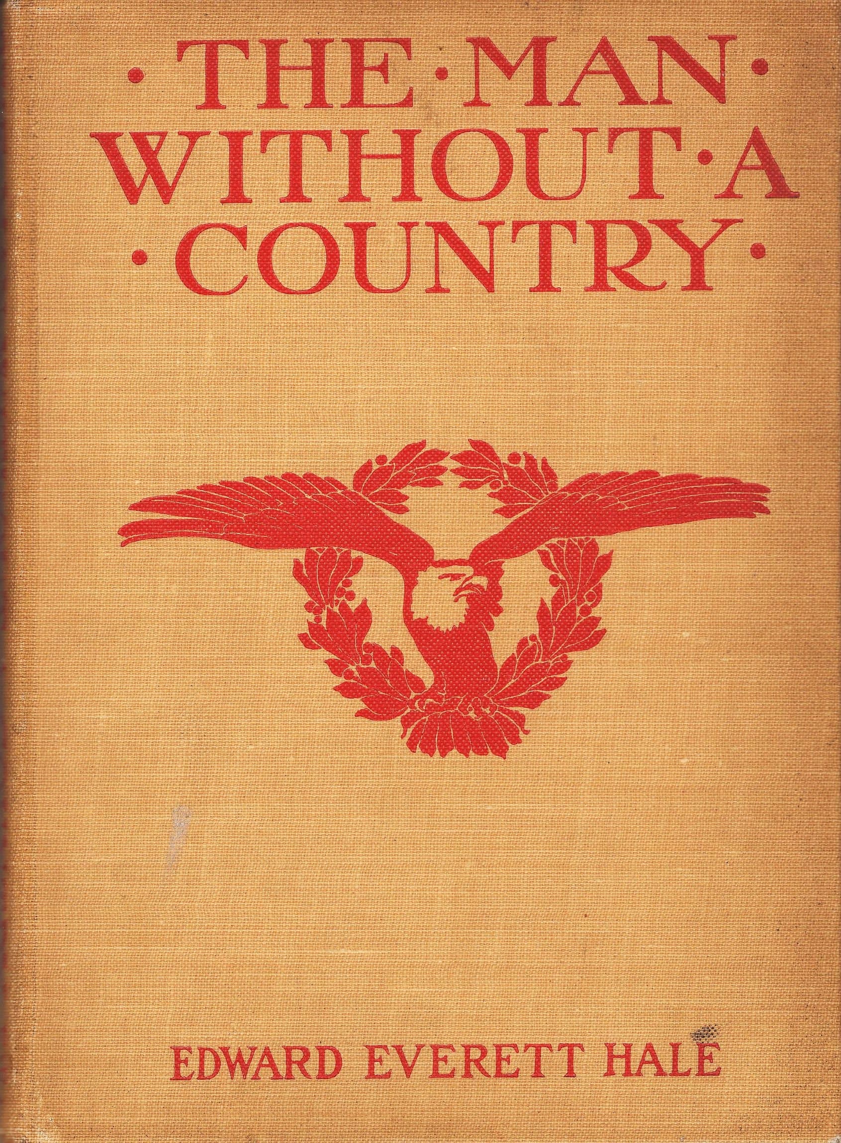 The Man Without a Country by Edward Evertt Hale published by Roberts Brothers 1888 Early Edition in great shape! - image 3