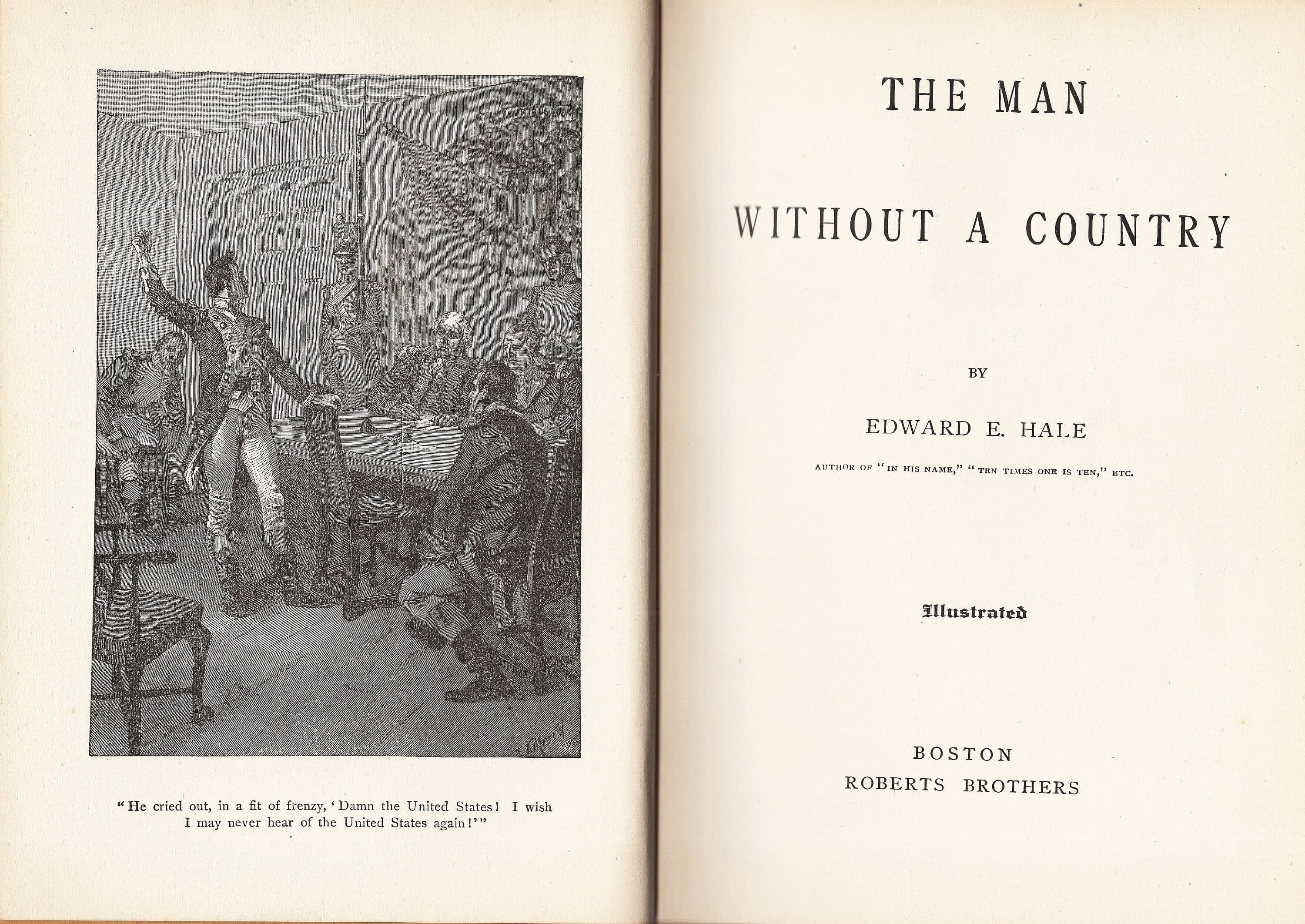 The Man Without a Country by Edward Evertt Hale published by Roberts Brothers 1888 Early Edition in great shape!