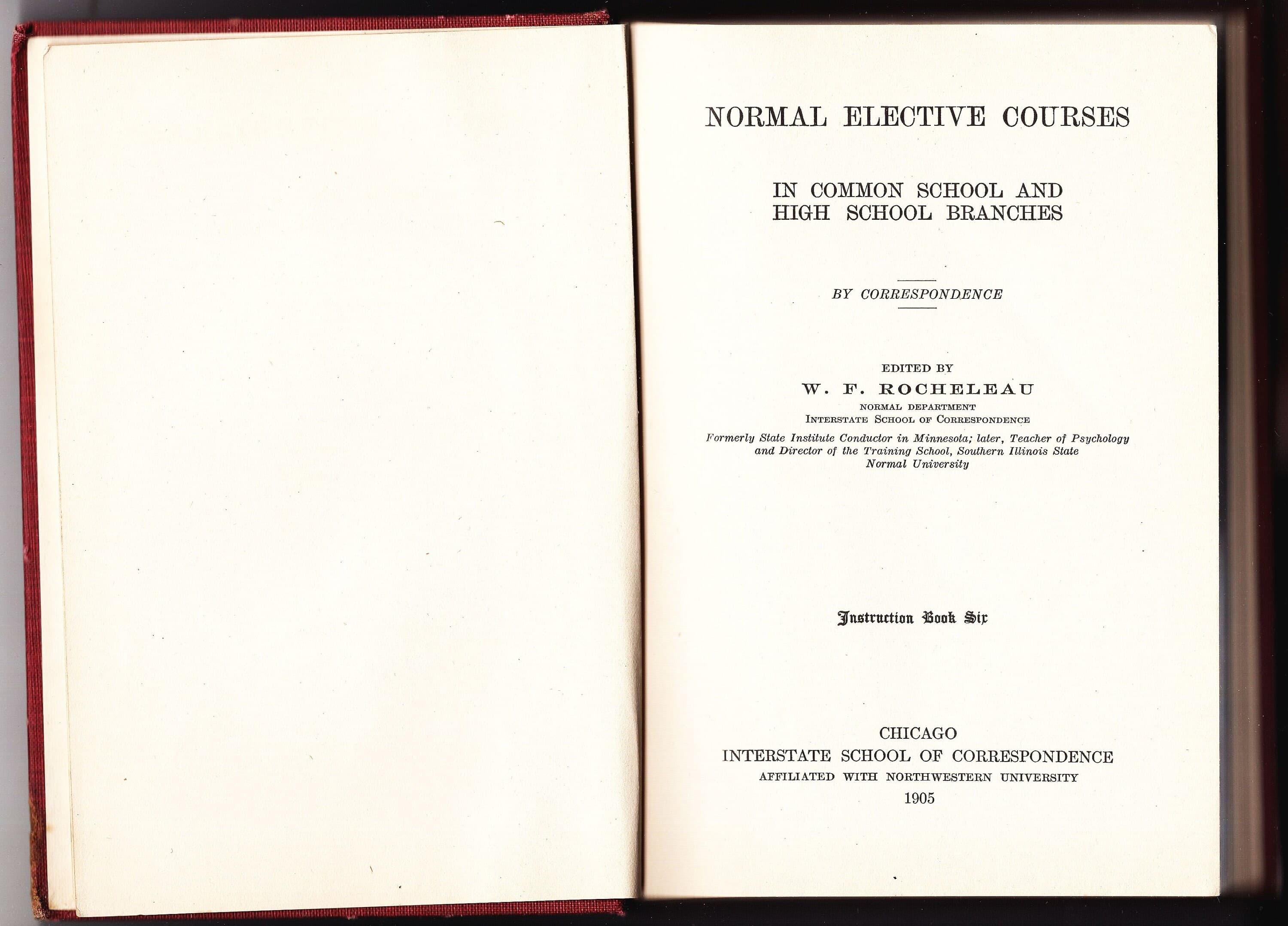 Normal Elective Course in Common School and High School Branches by W. F. Rocheleau, Interstate/Northwestern 1905