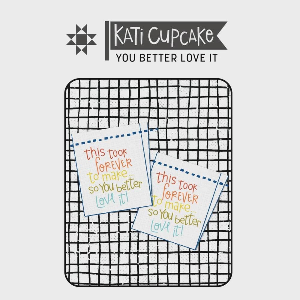 Kati Cupcake Sew-in Labels - You Better Love It, 3 pk