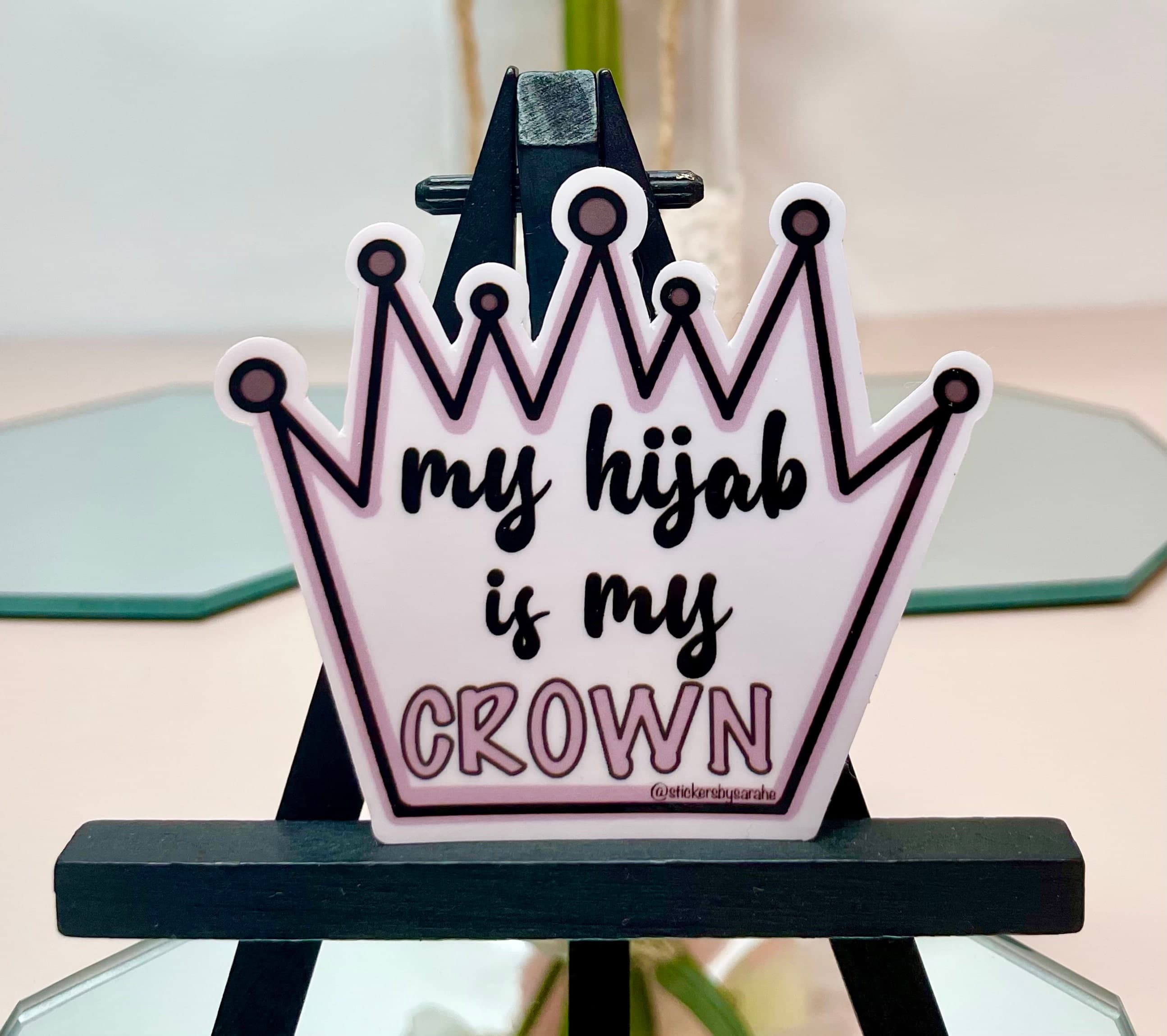 My hijab is my crown sticker, hijabi sticker, islamic bottle stickers, muslim stickers, islamic laptop stickers, new hijabi gift, ramadan - image 4