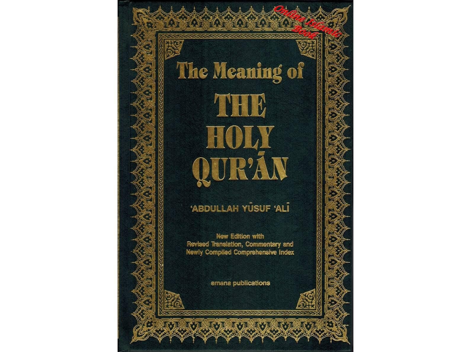 The Holy Quran, English/Arabic, Abdullah Yusuf Ali Translation