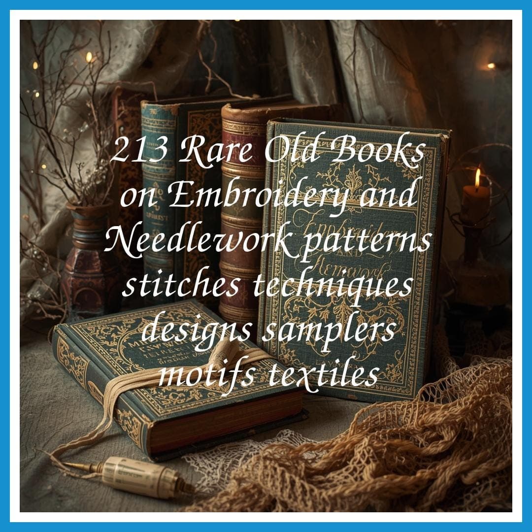 213 Rare Old Books on Embroidery and Needlework patterns stitches techniques designs samplers motifs textiles - Instant PDF Download - image 3