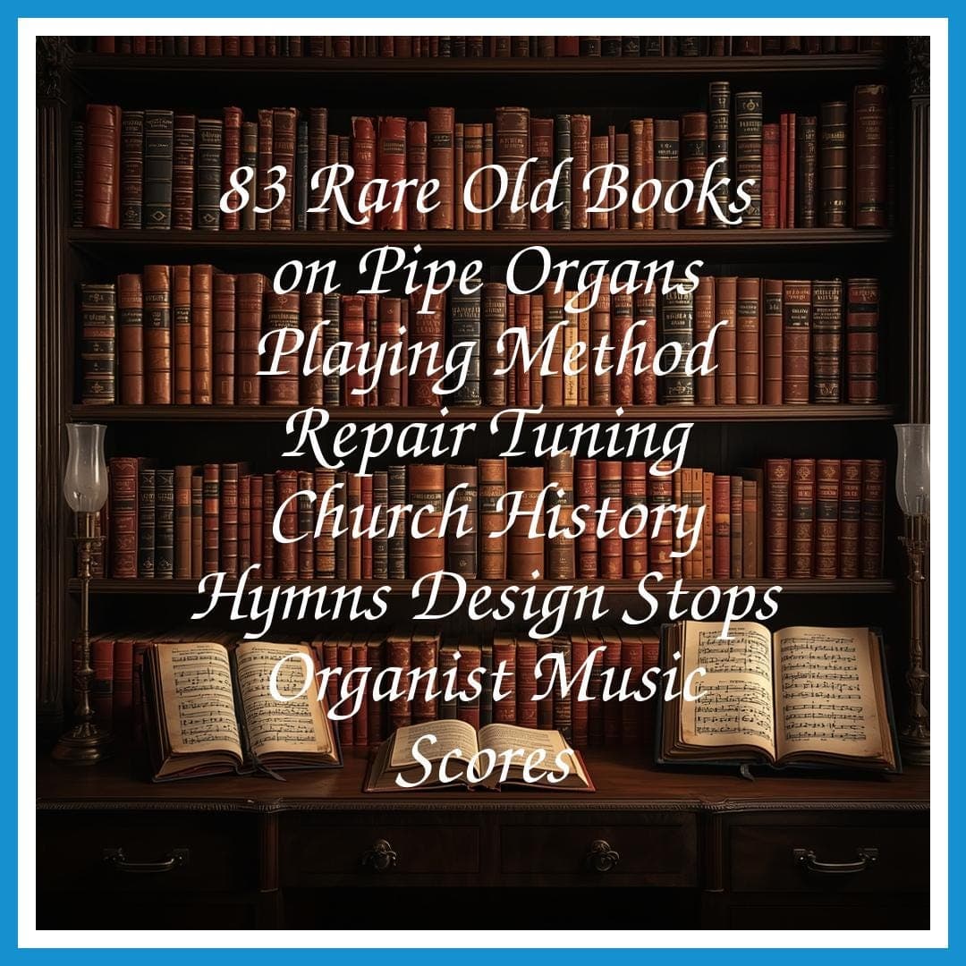 83 Rare Old Books on Pipe Organs Playing Method Repair Tuning Church History Hymns Design Stops Organist Music Scores - Instant PDF Download - image 3