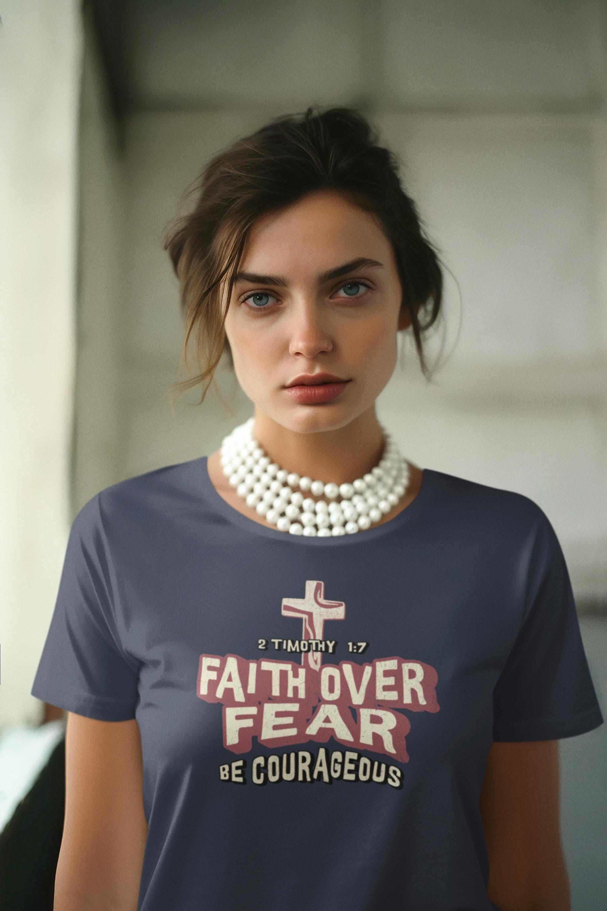 Faith Over Fear Be Courageous Christian T-Shirt | 2 Timothy 1:7 Inspirational Faith Tee