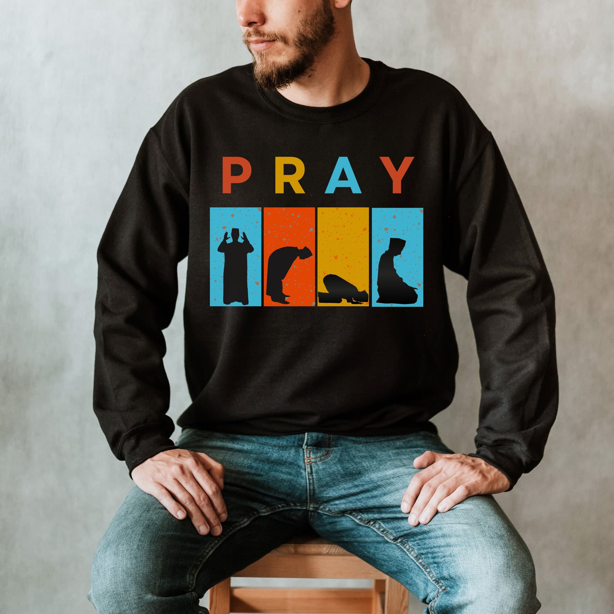 PRAY, Salat, Muslim, Arabic Sweatshirt, New Muslim, 5 pillars, Ramadan Gift, Eid Gift, Arabic calligraphy, arabic gift, Muslim gifts