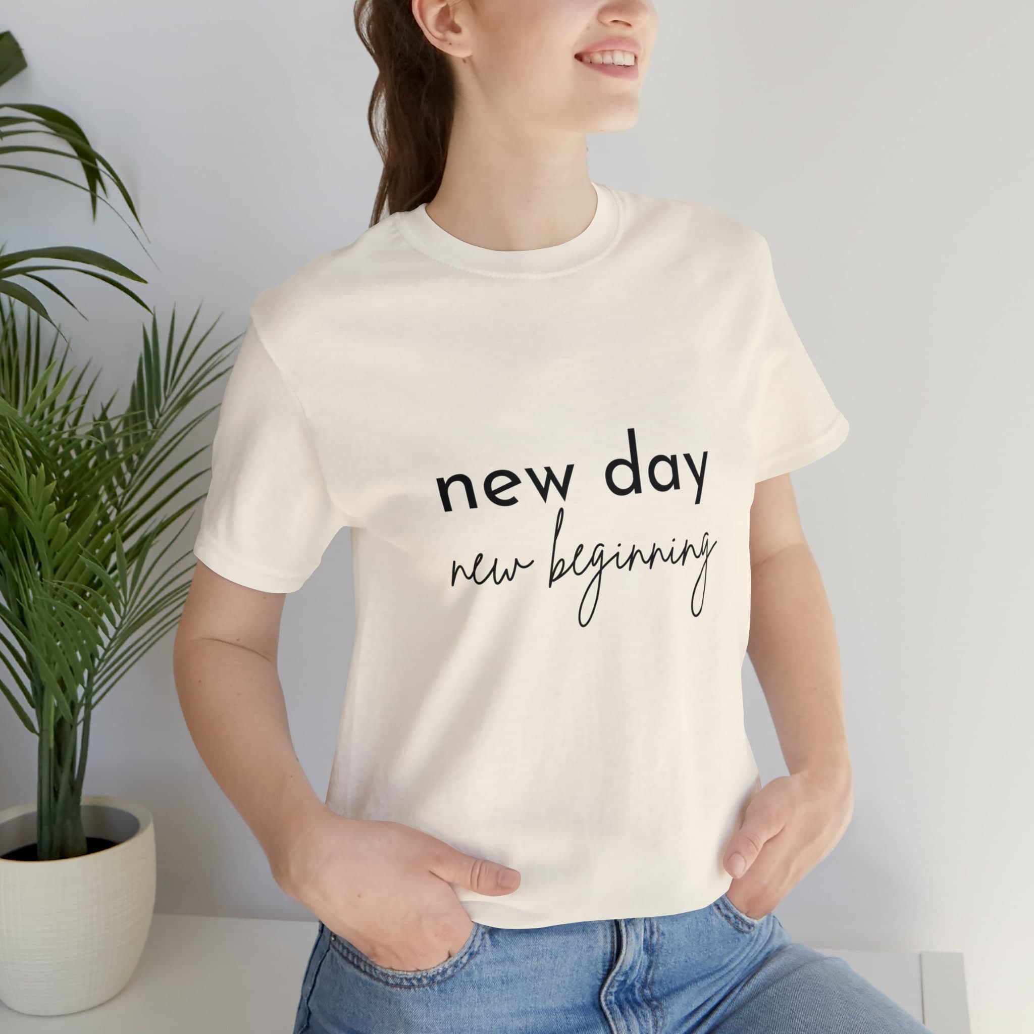 New Day New Beginning Shirt - Motivational Unisex Tee - image 5