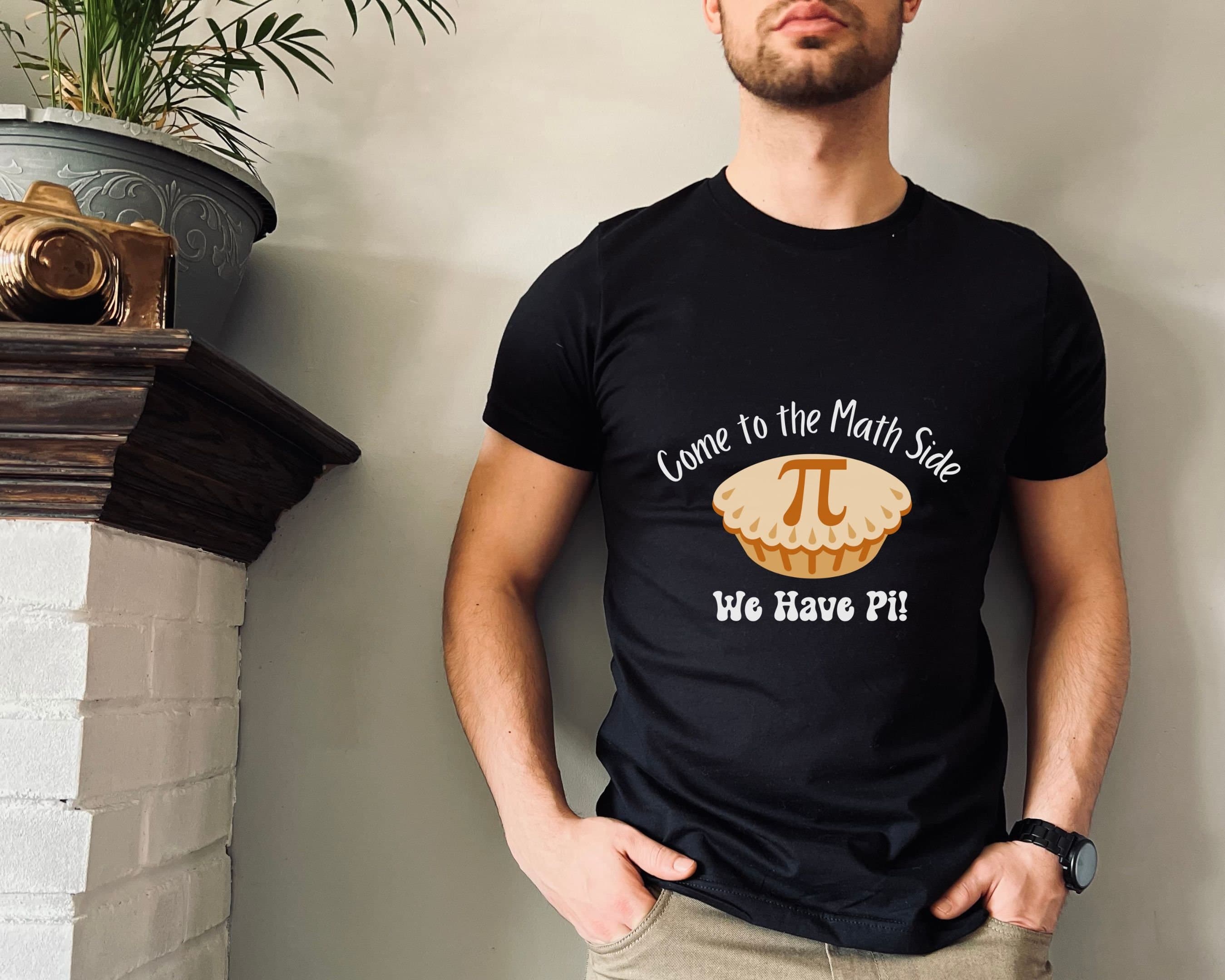 Come to the Math Side Pi T-Shirt, Funny Math Teacher Tee