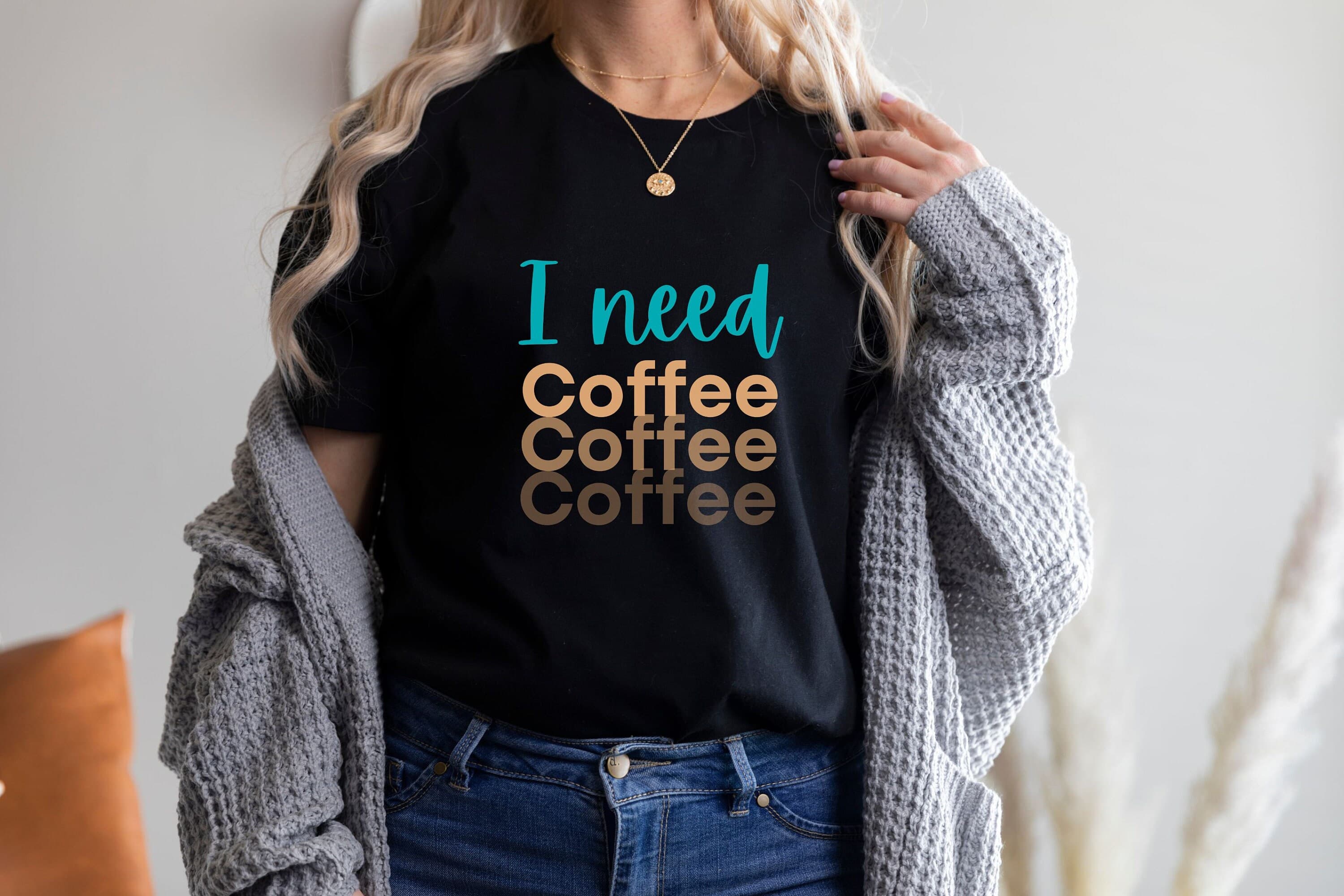 I Need Coffee T-Shirt, Caffeine Addict Tee, Unisex Jersey - image 3