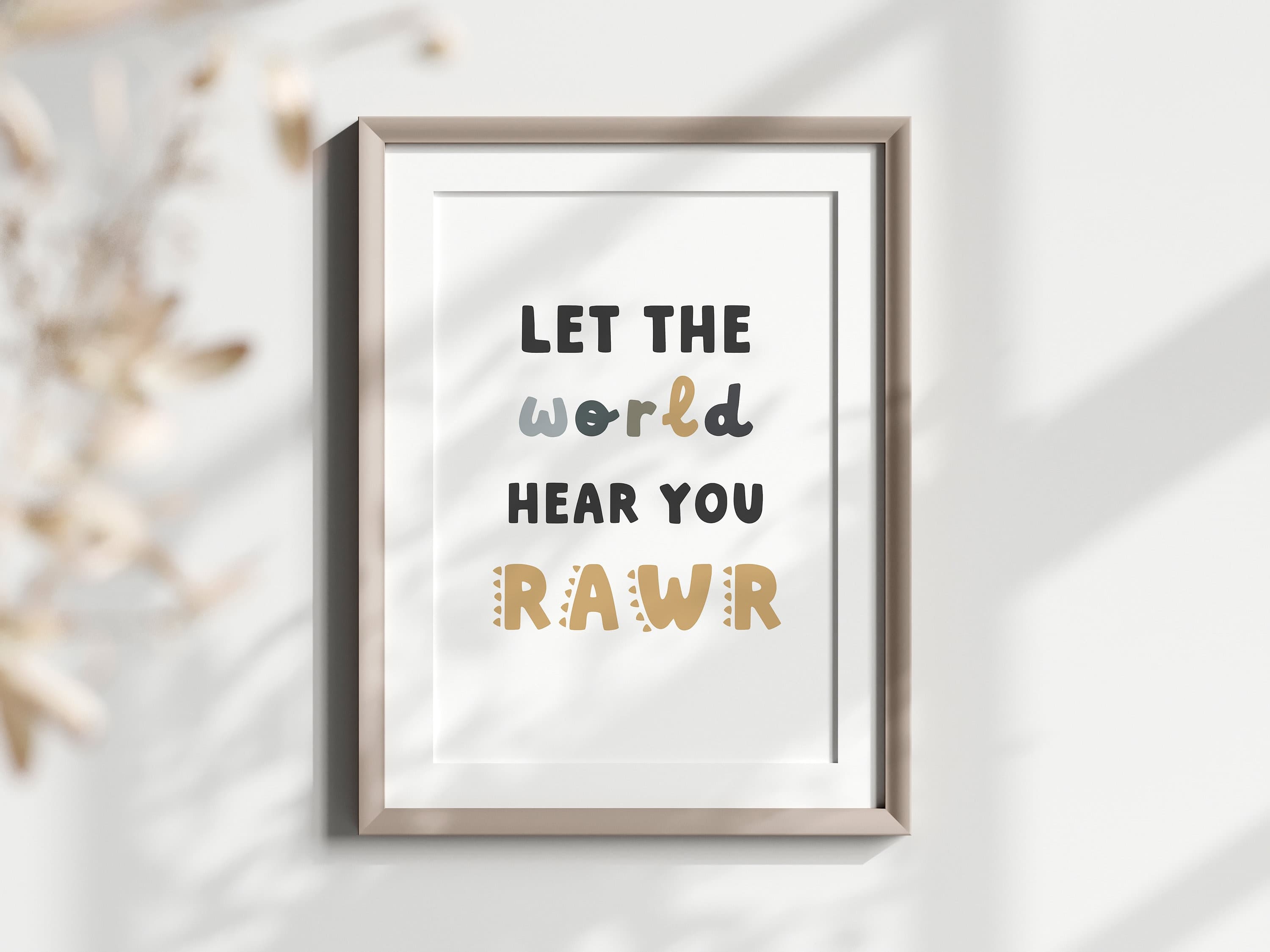 Let the world hear you RAWR Dinosaur Kids Room Decor Dino Print Nursery Printable for Boys Digital