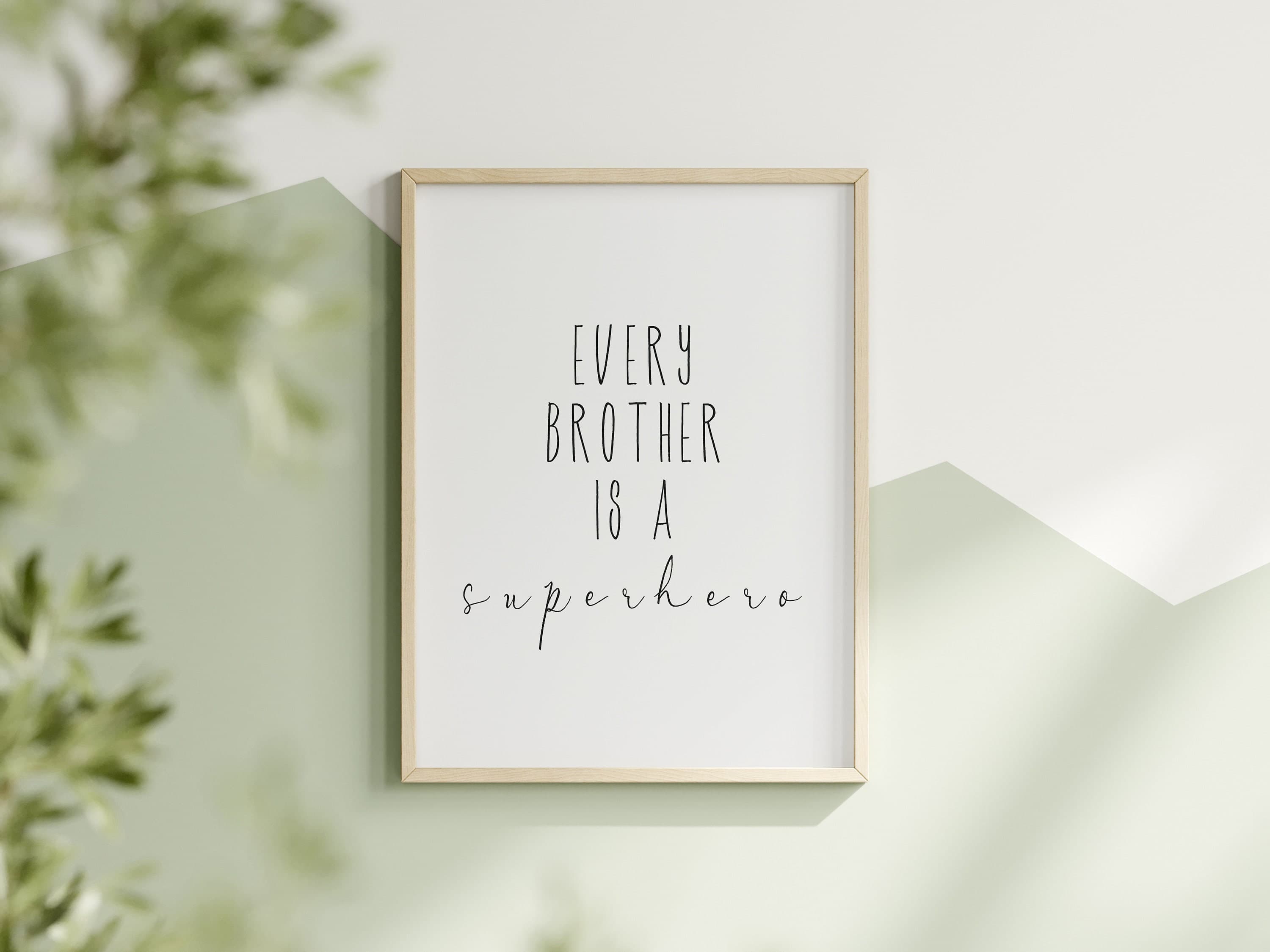 Every Brother Is A Superhero Sign Minimalist Boys Room Superhero Boys Room Print Playroom Art
