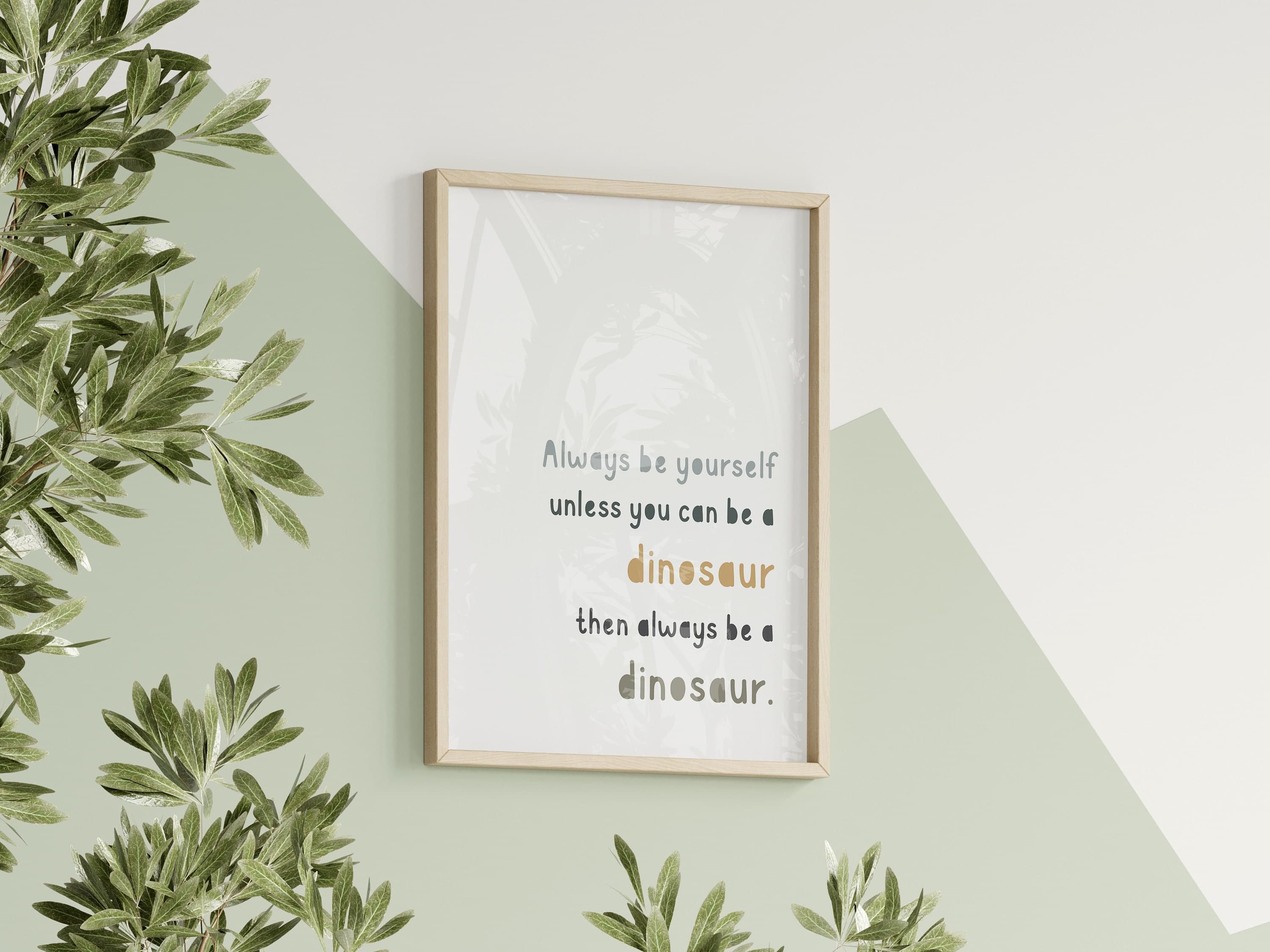 Always Be Yourself Unless You Can Be a Dinosaur Sign Kids Room Decor Dinosaur Prints Nursery Dinosaur Printable Wall Art for Kids - image 3