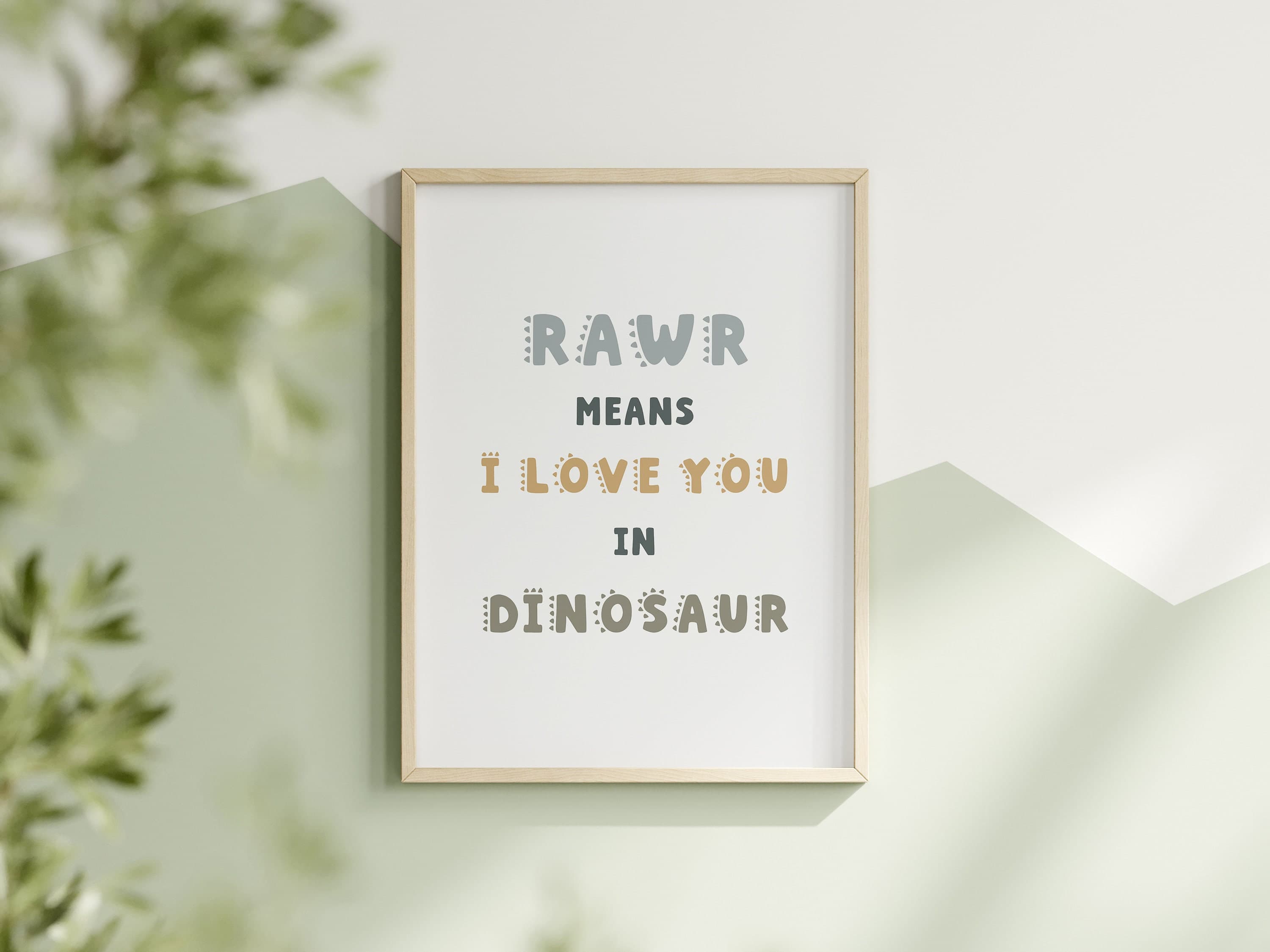 Rawr means I love you in Dinosaur Sign Kids Room Decor Dinosaur Prints Nursery Dinosaur Wall Art for Kids Room Gift Boho Boys Room Decor