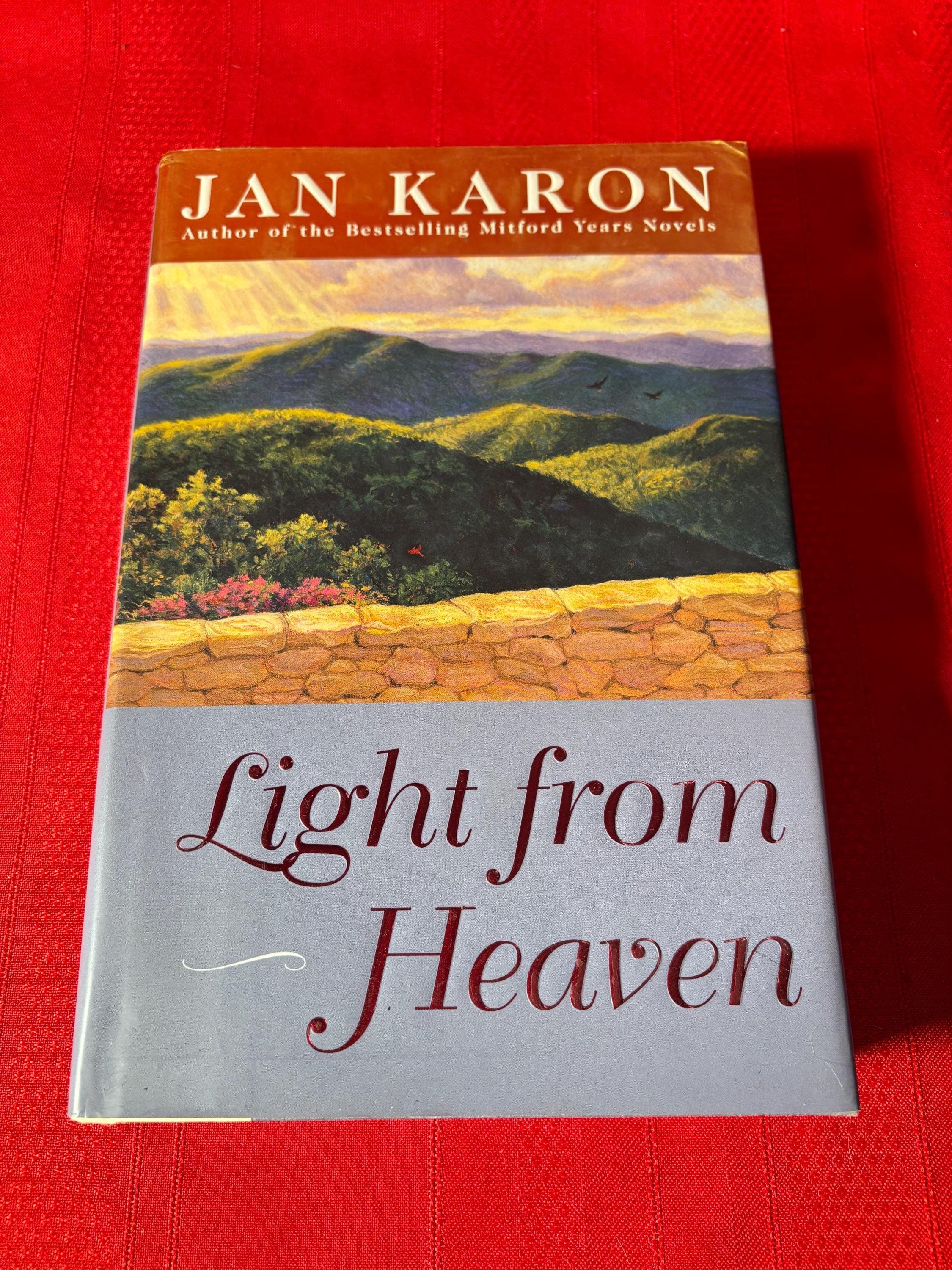 Light From Heaven, by Jan Karon, First Edition, Second Printing, Hardcover Book, 2005