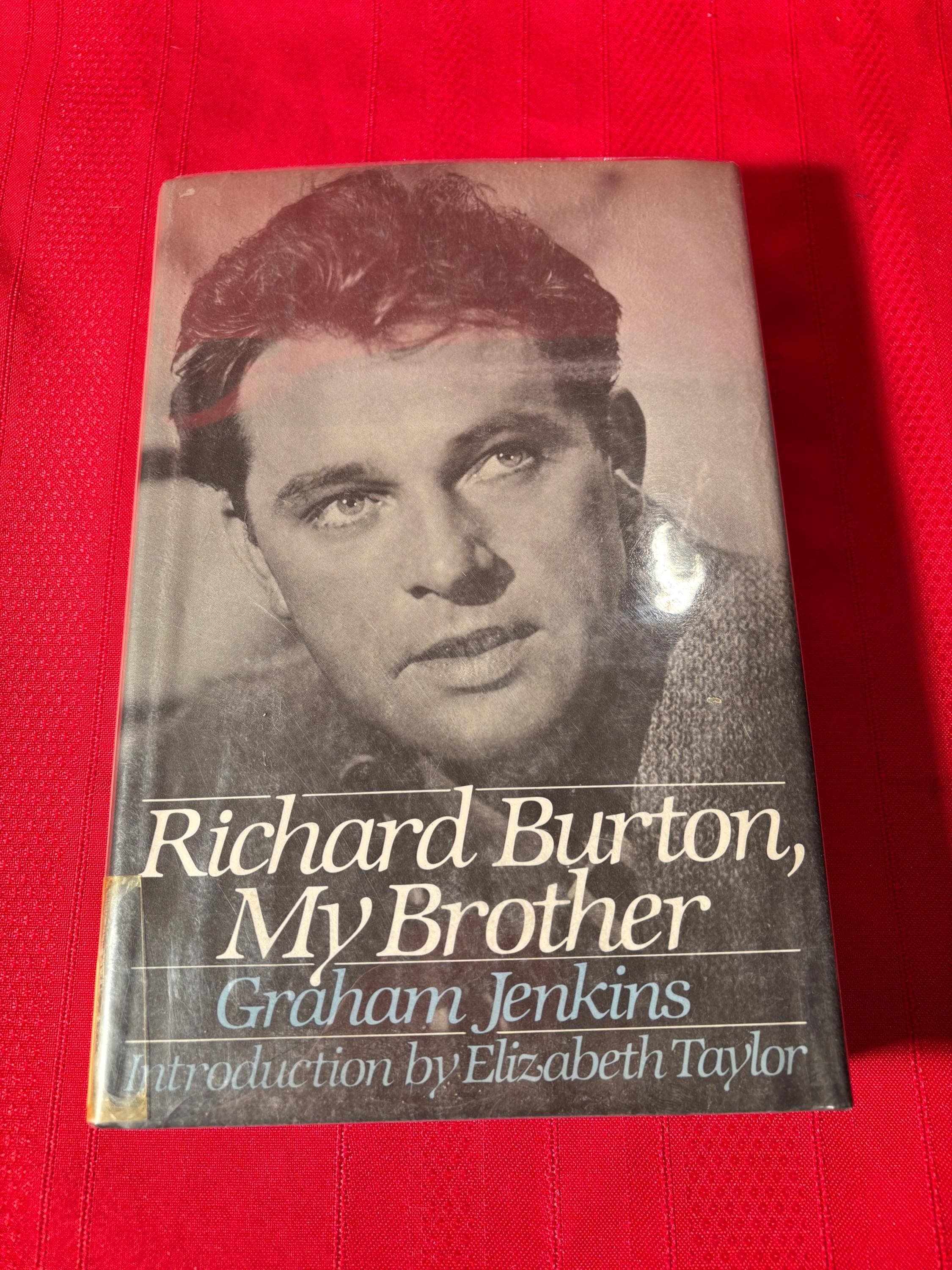 Richard Burton, My Brother, Graham Jenkins, with Barry Turner, Introduction by Elizabeth Taylor, First Edition, Hardcover Book, 1988