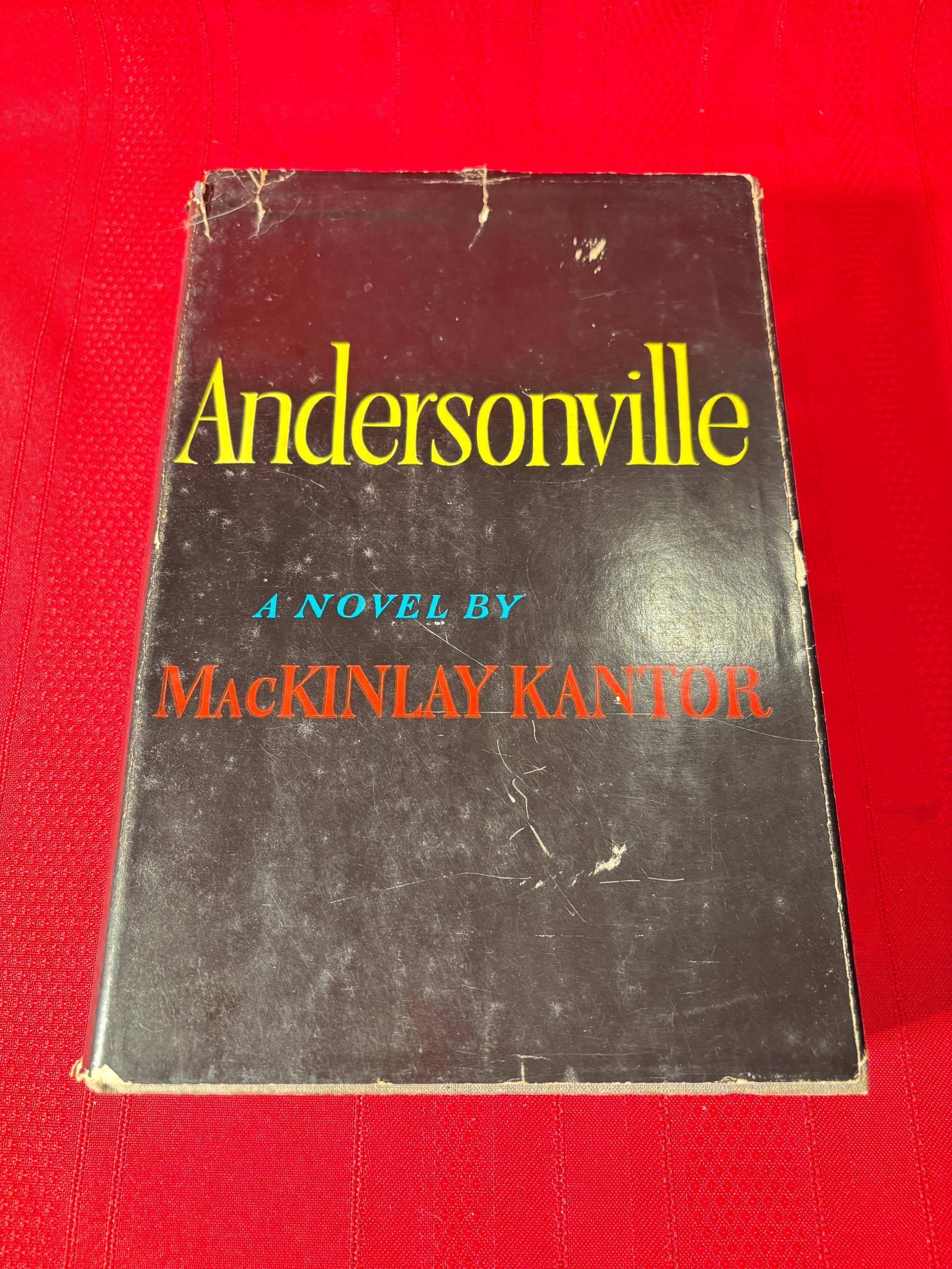 Andersonville, A Novel by MacKinlay Kantor, Book of the Month Club, Hardcover Book, Sixth Printing, 1955