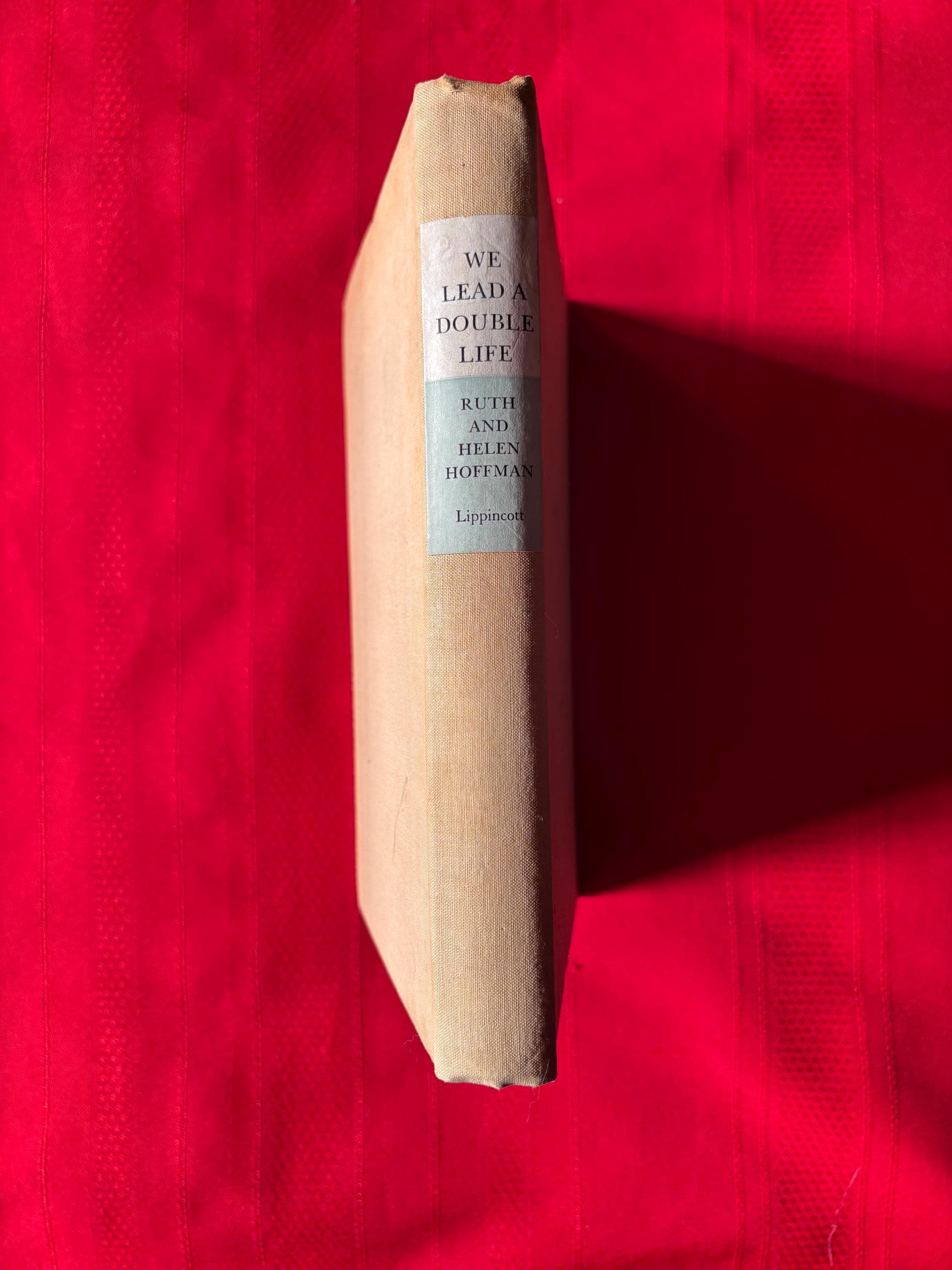 We Lead A Double Life, by Ruth and Helen Hoffman, First Edition, Hardcover Book, 1947 - image 3