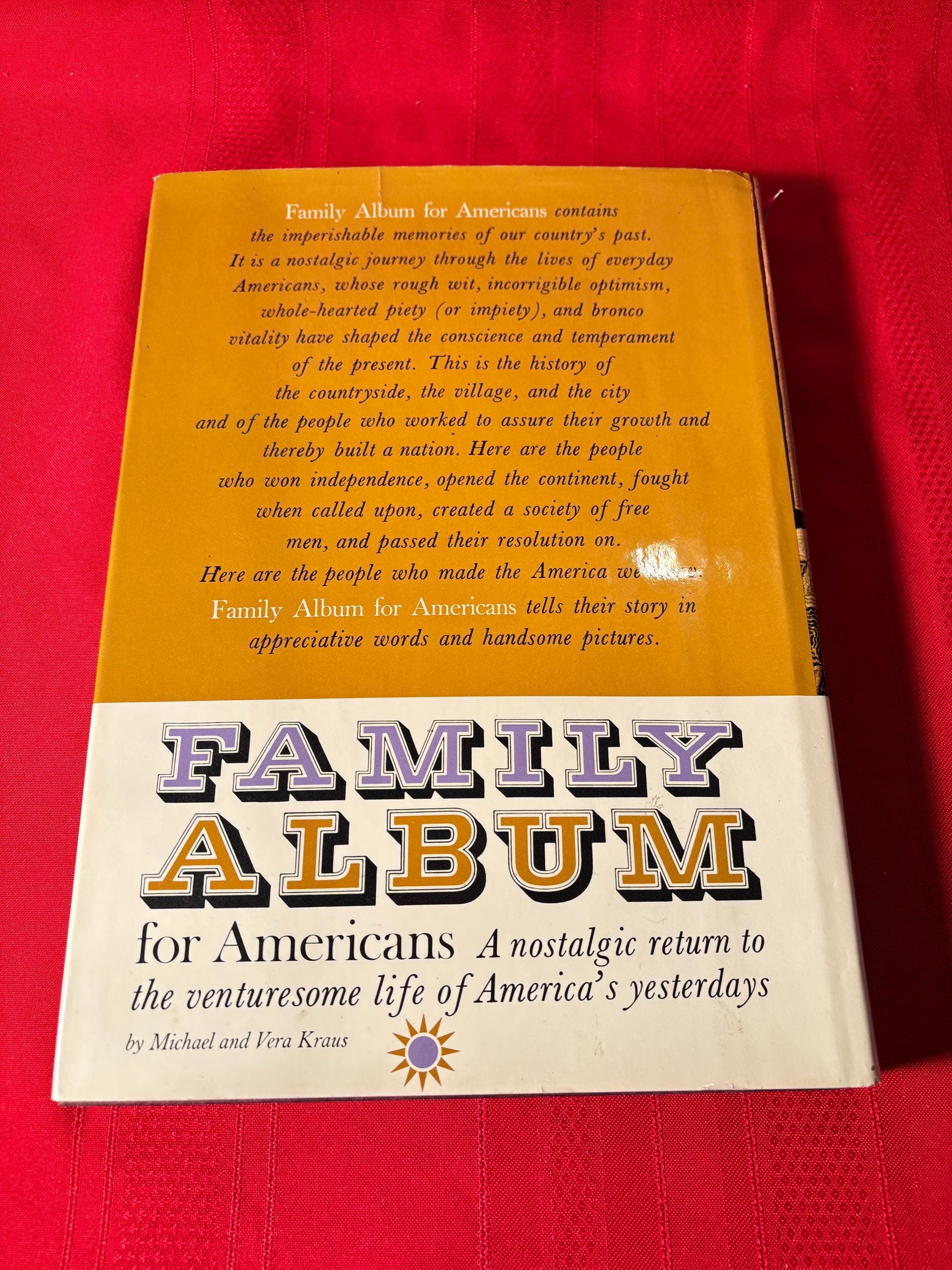 Family Album for Americans, A Nostalgic Return to the Venturesome Life of America's Yesterdays, by Michael & Vera Kraus, Hardcover Book, - image 4