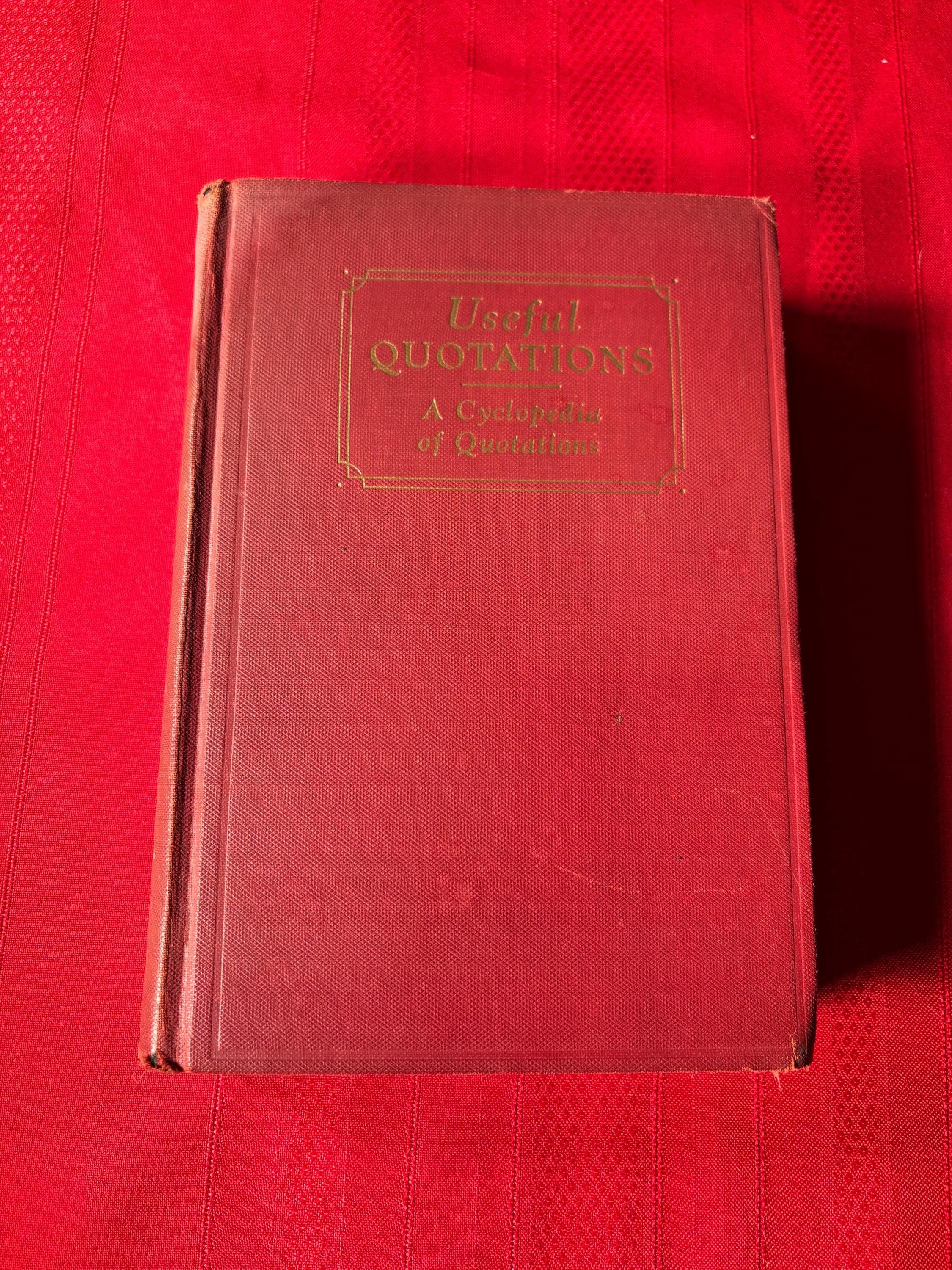 Useful Quotations, A Cyclopedia of Quotations, by Tryon Edwards, D.D., Hardcover Book, 1933