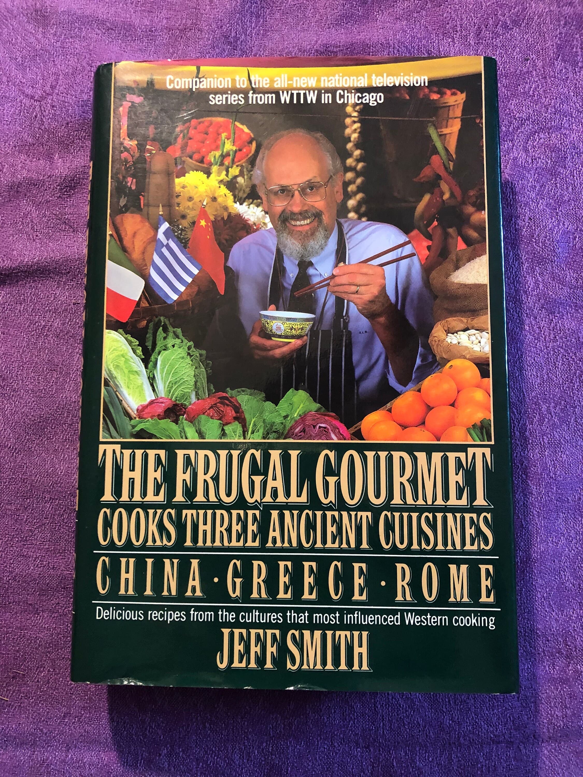 The Frugal Gourmet Cooks Three Ancient Cuisines, China, Greece, Rome, by Jeff Smith, First Edition, Hardcover Book, 1989, Vintage Cookbook