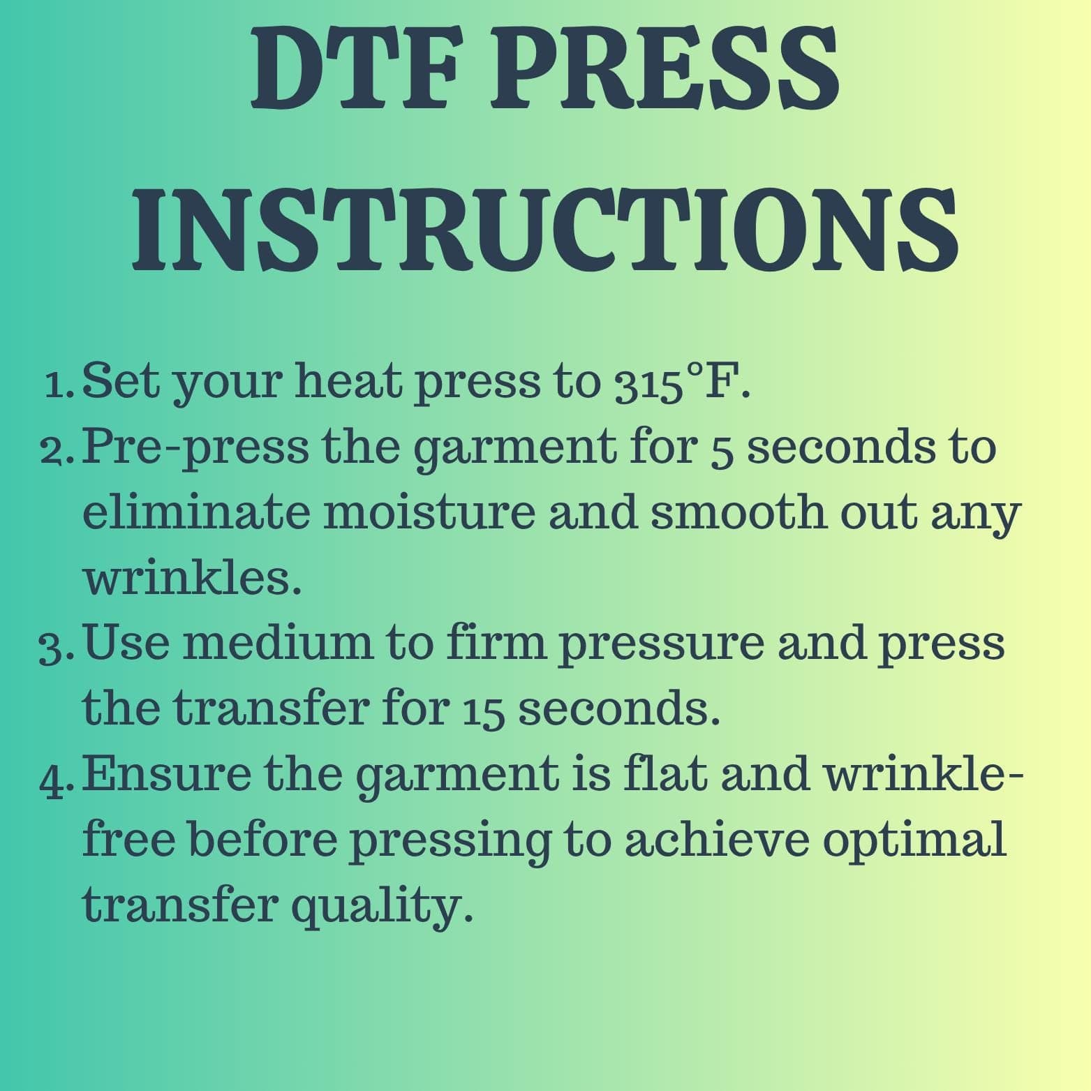 DTF (Digital Transfer Technology) Press Instructions