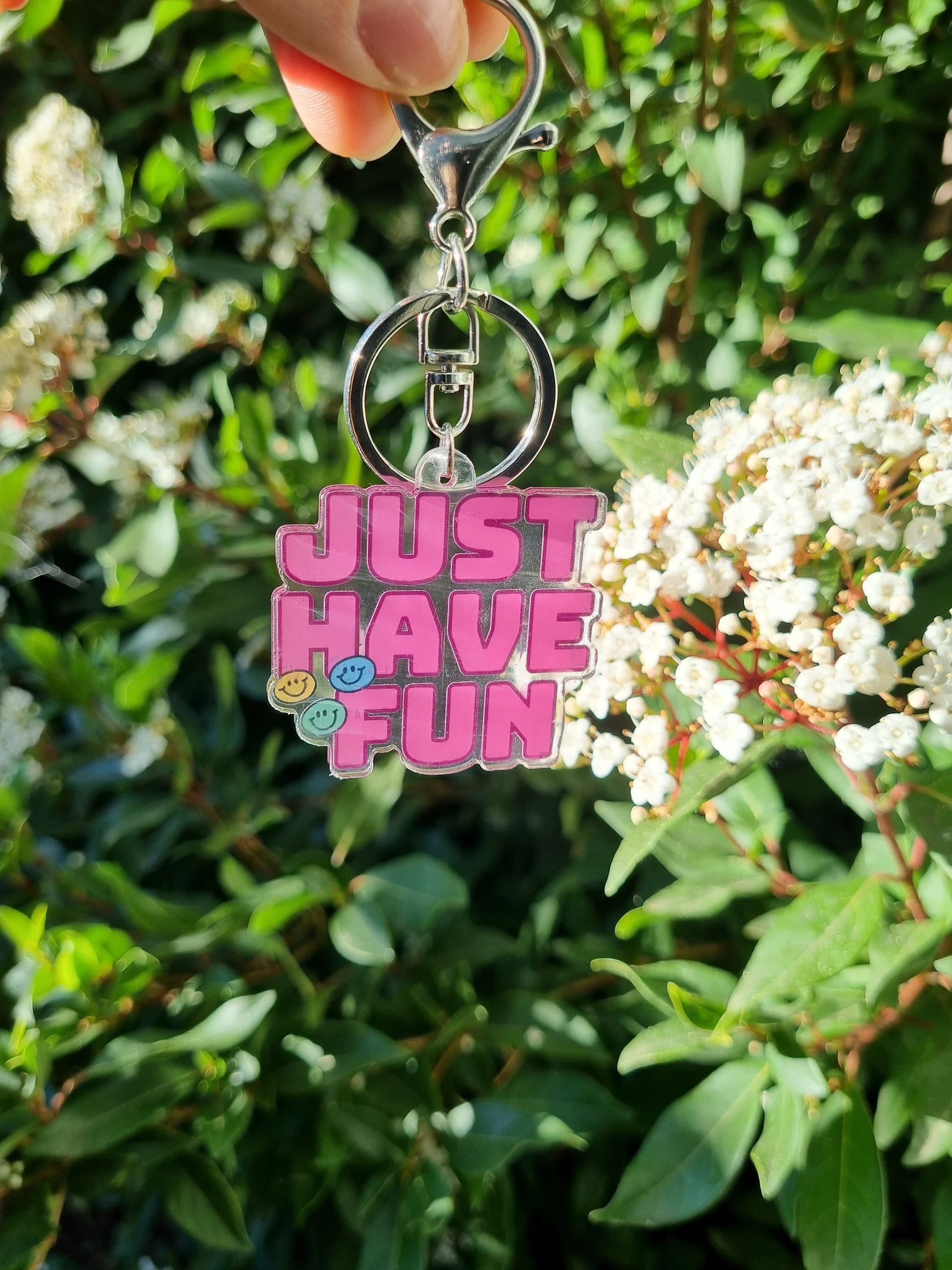 Keychain gift for kids funny gift special for keys to hold on school bags with a motivational quote keychain Just Have Fun.
