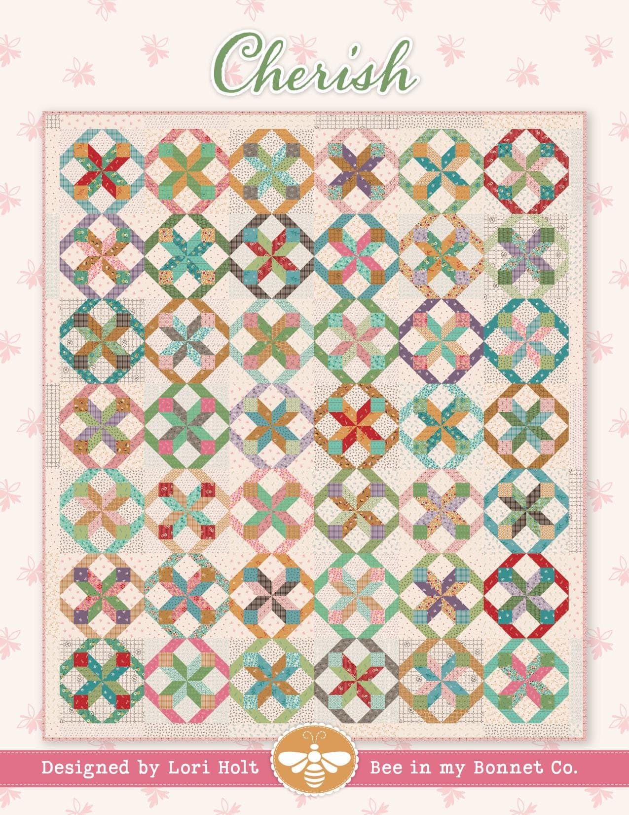 Cherish- Quilt Pattern- P051 ISE 300- Finished Quilt Size 76” x 88” - Fat Quarter Friendly- Lori Holt of It’s Sew Emma