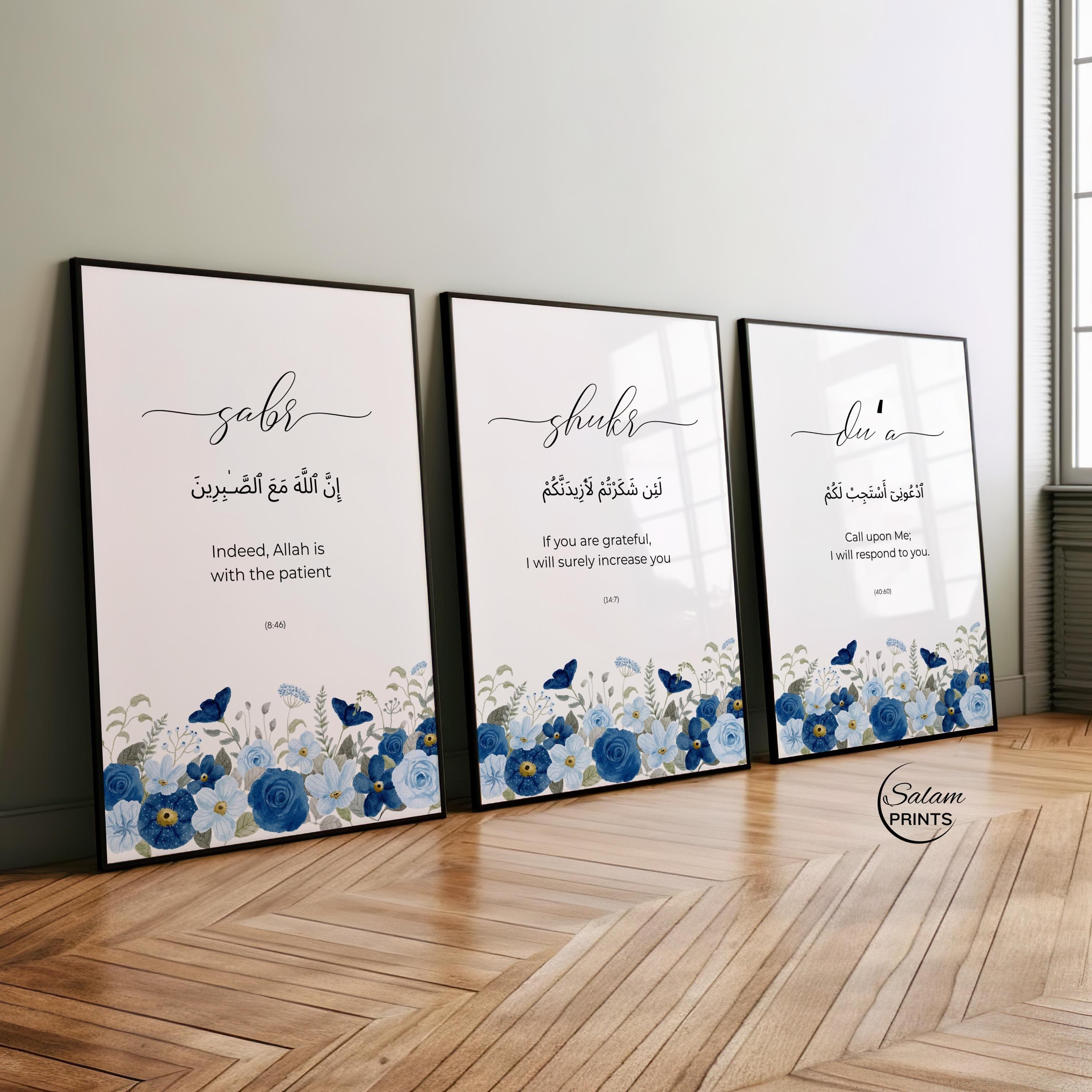 Set of 3 Islamic wall art with BLUE AND NAVY flowers on a white background ABOVE the flowers are written sabr shukr tawakkal and quran verses on saBr shukr tawakkul in arabic and its english translation. Perfect for Islamic home decor OF prayer areas, gallery wall, living room and bedrooms.
