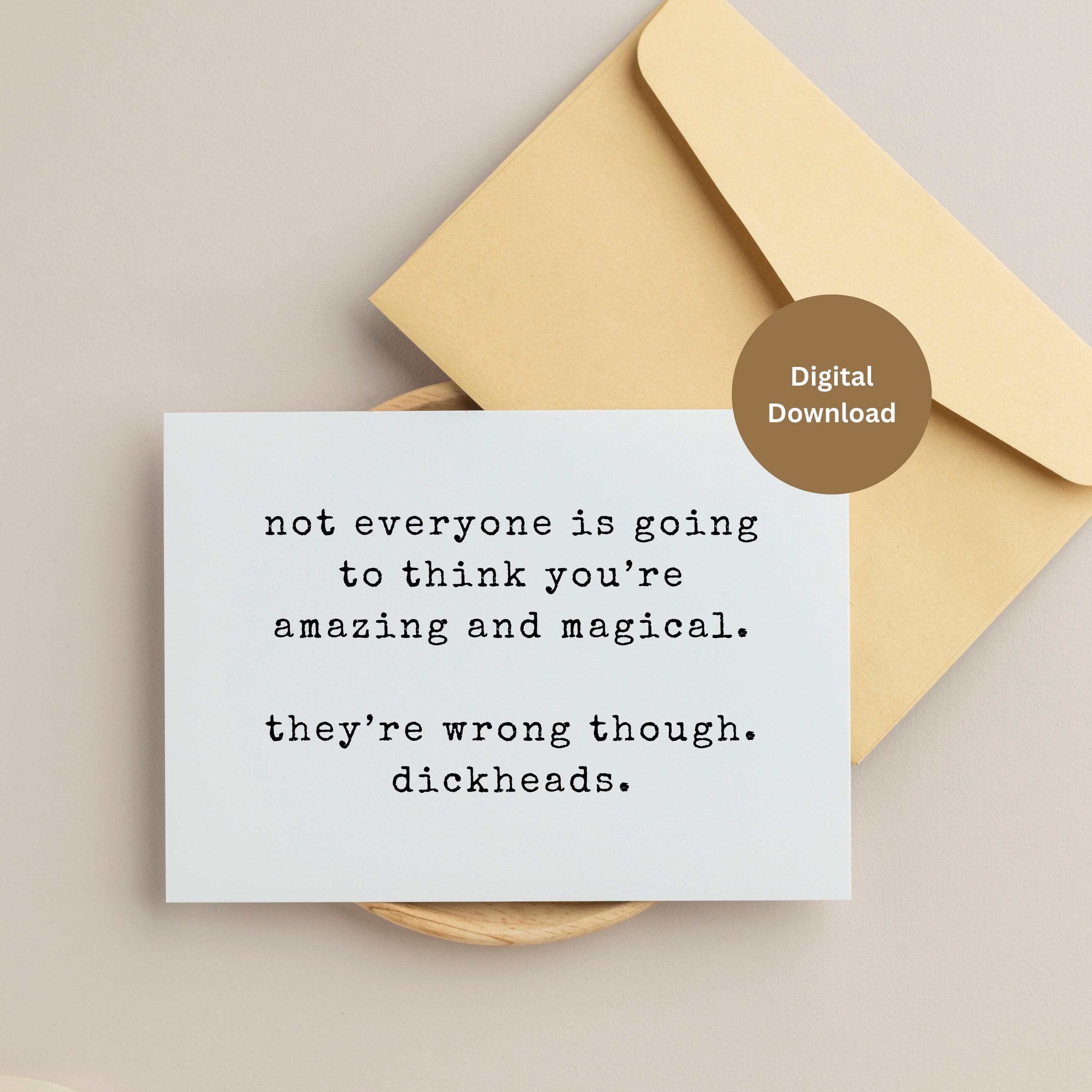 Funny encouragement card, not everyone is going to think you’re amazing, support card, coworker thinking of you card, snarky dark humor card - image 3