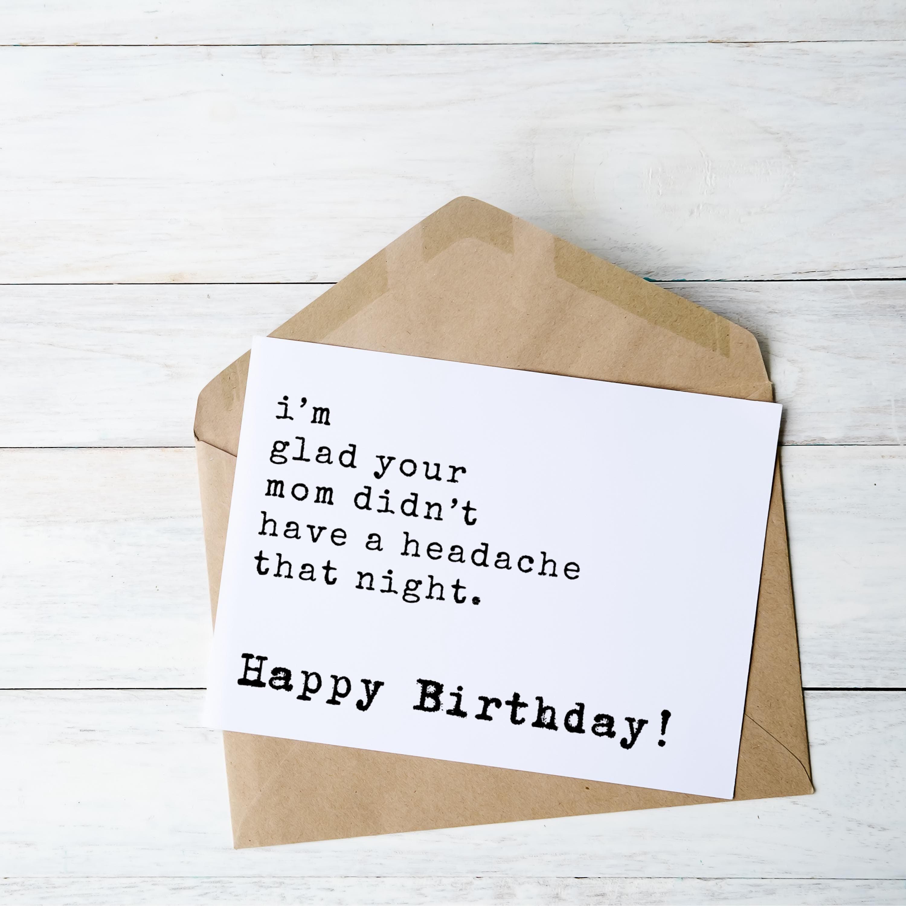 Printable Funny Birthday Card, Sarcastic Humor Card, Adult Card, Glad Your Mom Didn’t Have a Headache 7x5”– Card for Friends/Bestie/Him/Her - image 4
