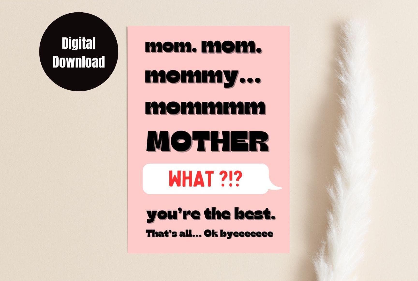 Printable mom card, Mother’s Day Humor Card, You are the best mom, Greeting card for mom, Lovely card for her, Instant download,Love you mom - image 3
