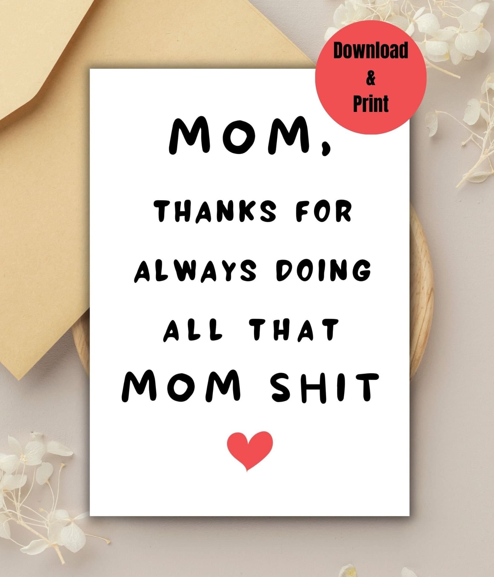 Funny Printable Mom Card, Mother's Day Card, Humorous Mom Gift, Thank you Mom Card, Simple Card for Moms, Just Because Greeting Card for Mom - image 3