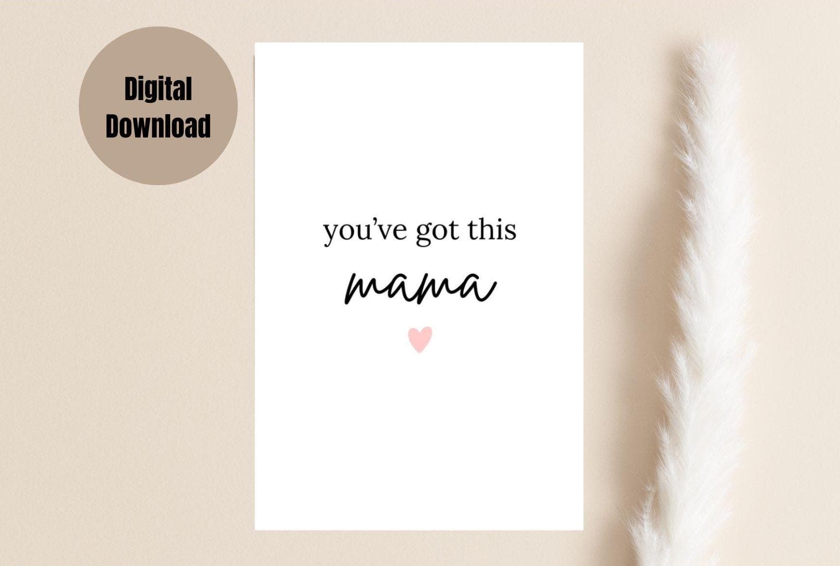 You've Got This Mama Printable Card - Encouragement Card for Moms - Digital Download - New Mom Gift - Mental Health Support - Instant PDF - image 3
