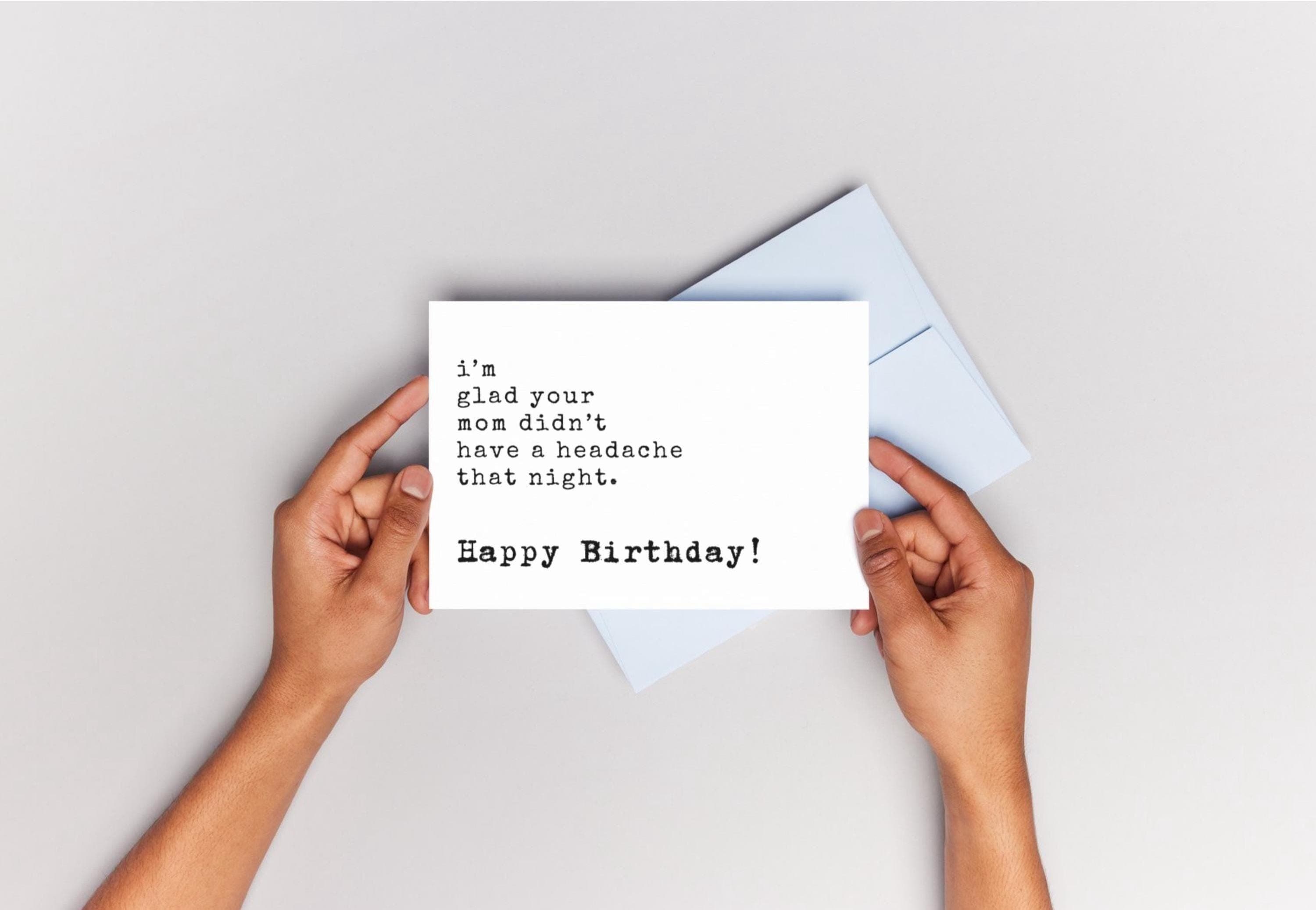 Printable Funny Birthday Card, Sarcastic Humor Card, Adult Card, Glad Your Mom Didn’t Have a Headache 7x5”– Card for Friends/Bestie/Him/Her - image 5