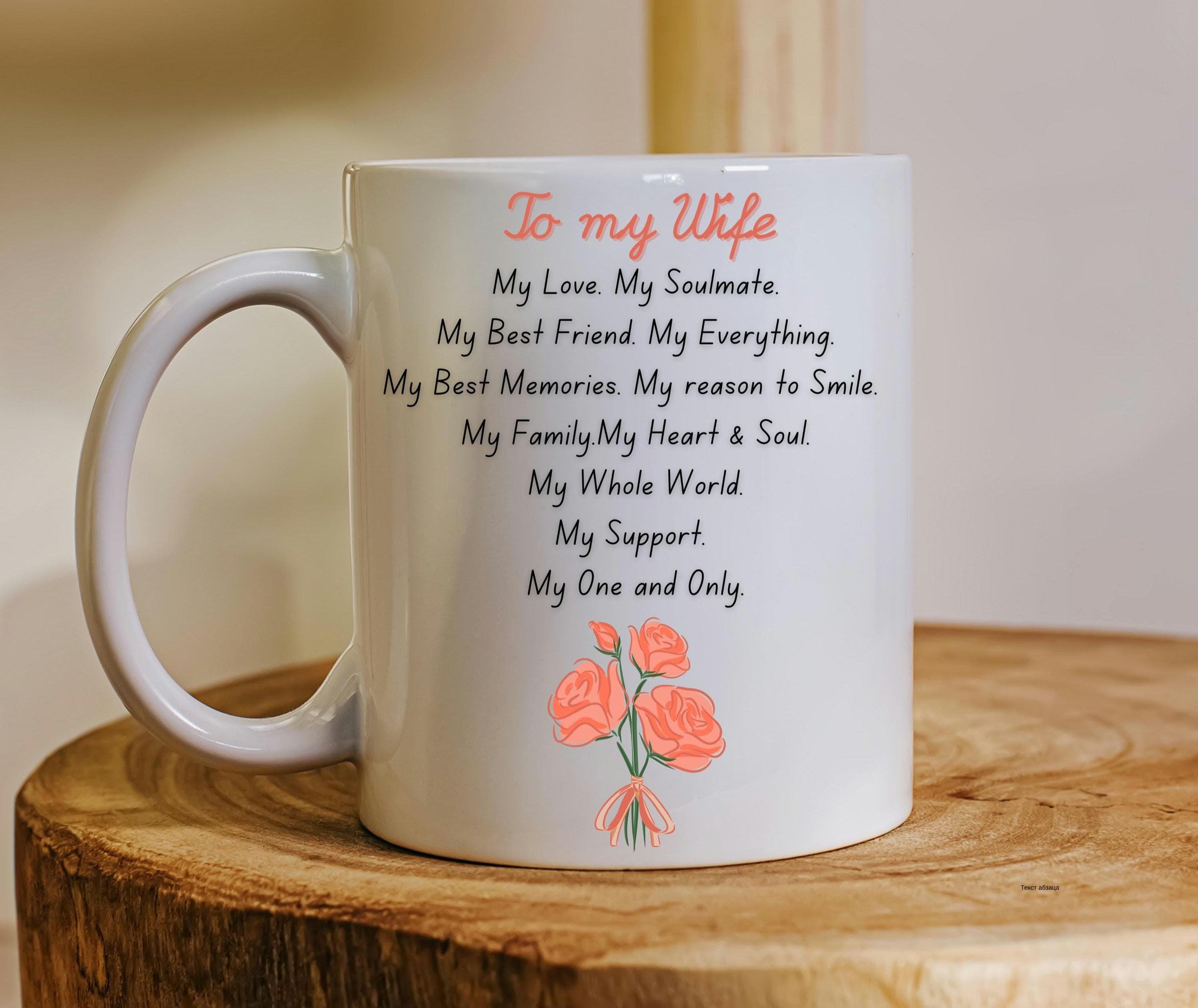 To My Wife Coffee Mug: Romantic Floral Love Quote Gift