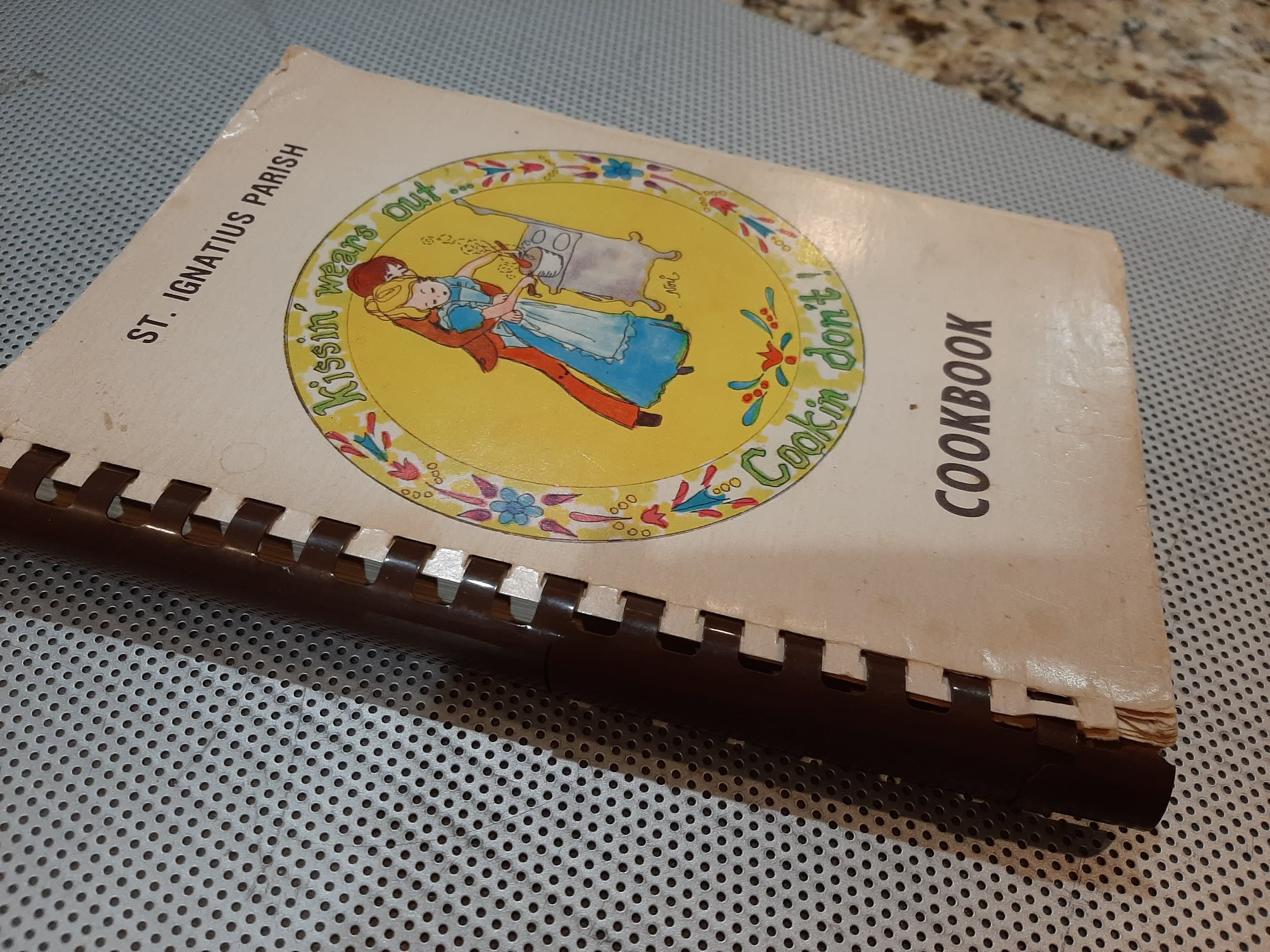 Vintage 1980 St. Ignatius Parish Catholic Church Portland Oregon "Kissin Wears Out Cookin Don't" Cookbook Church Lady Cookbook - image 3