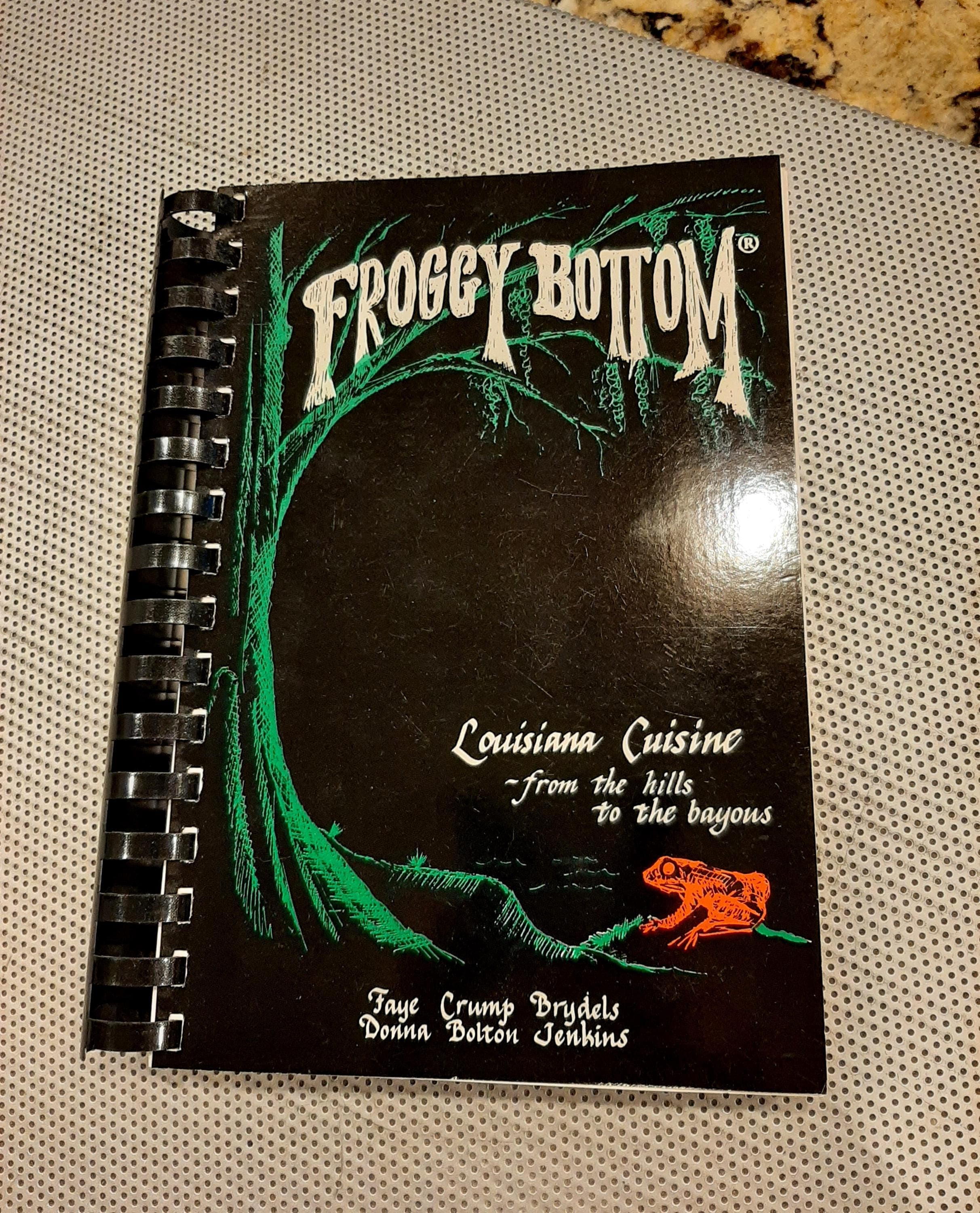 Froggy Bottom: Louisiana Cuisine from the Hills to the Bayous Signed 1998 Southern Cooking - image 3