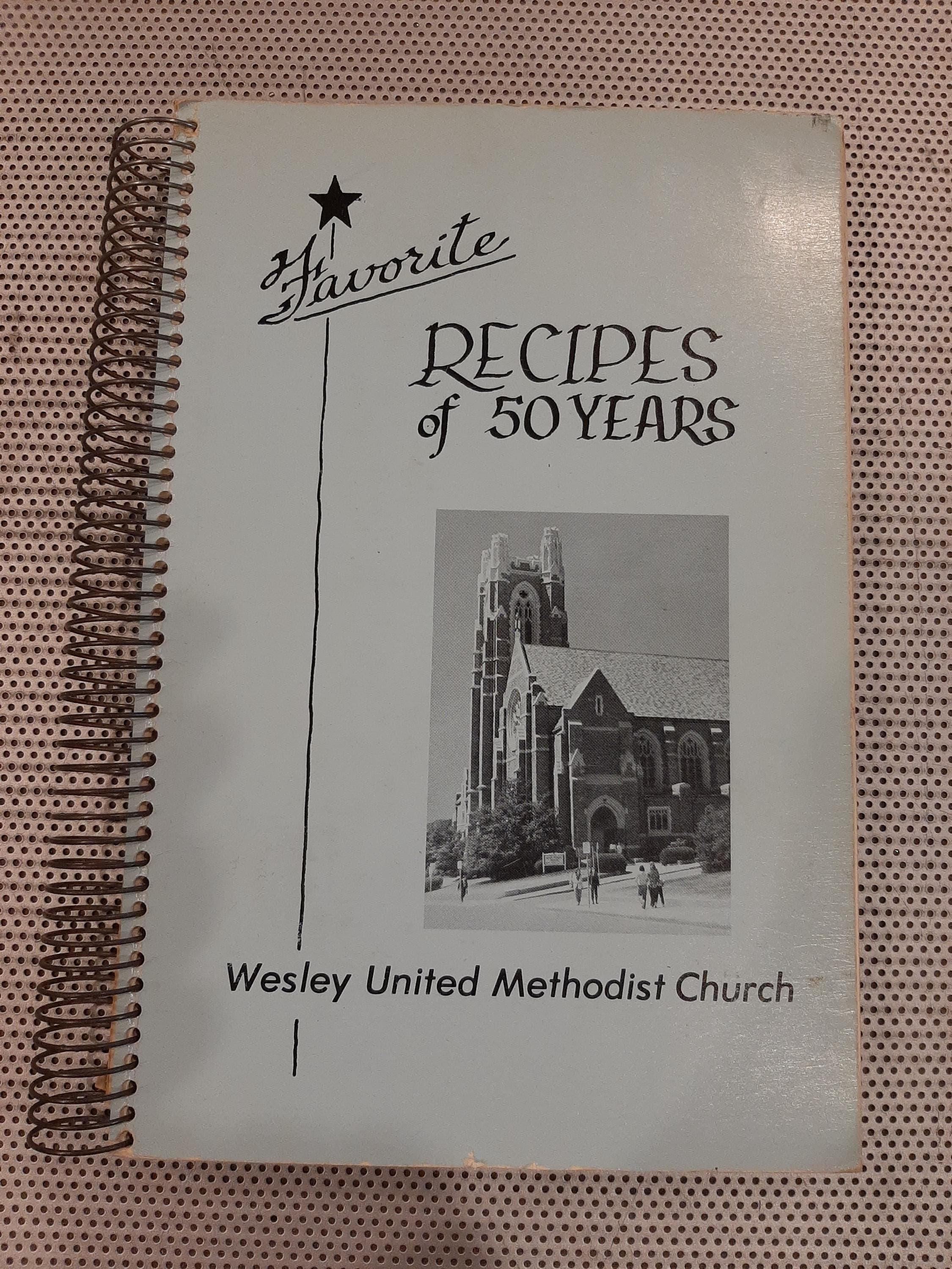 Vintage 1978 Wesley United Methodist Church Cookbook Worcester Massachusetts Church Lady Favorite Recipes of Fifty Years