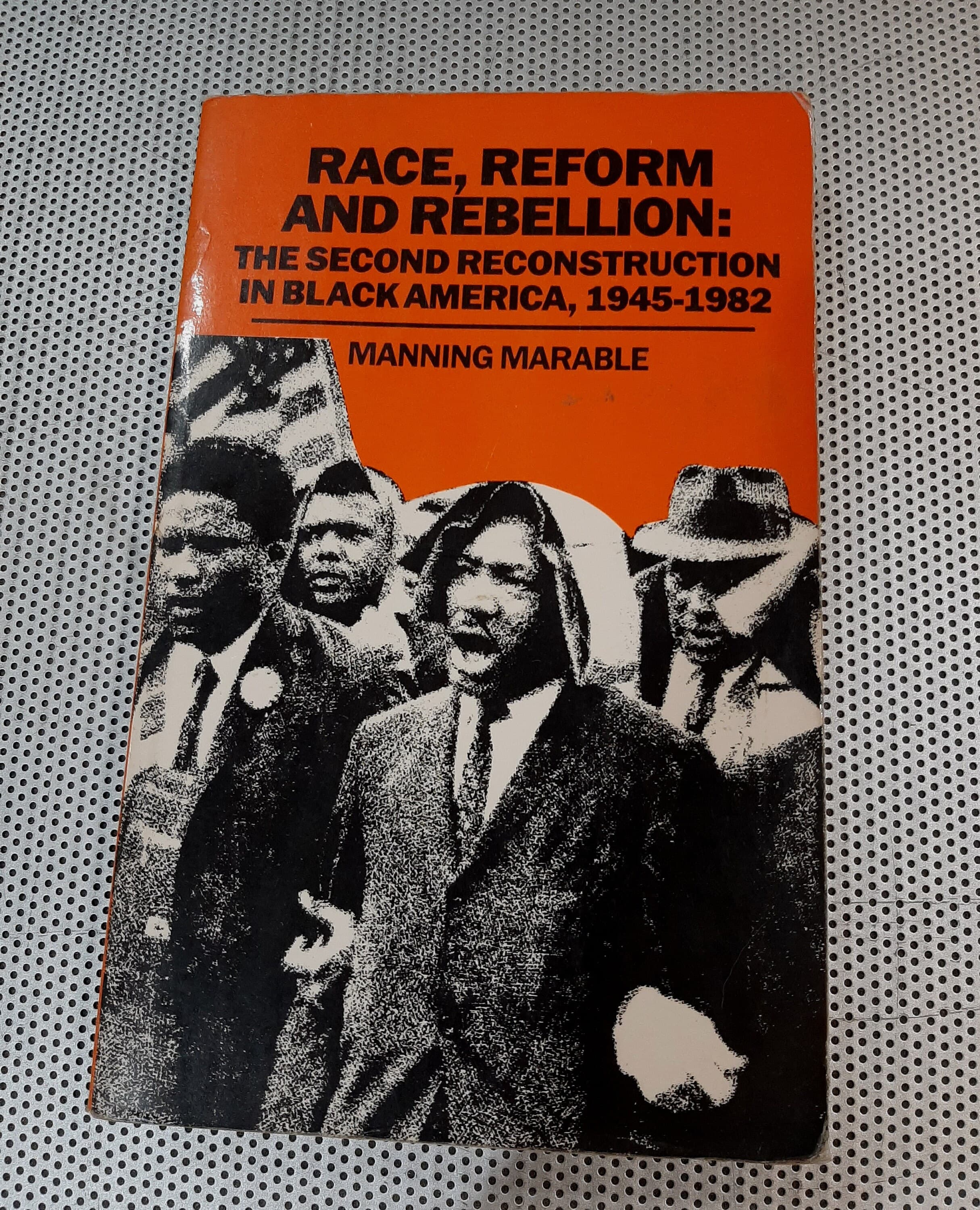 Vintage 1985 Race, Reform and Rebellion: The Second Reconstruction in Black America by Manning Marable Paperback Book, Second Printing