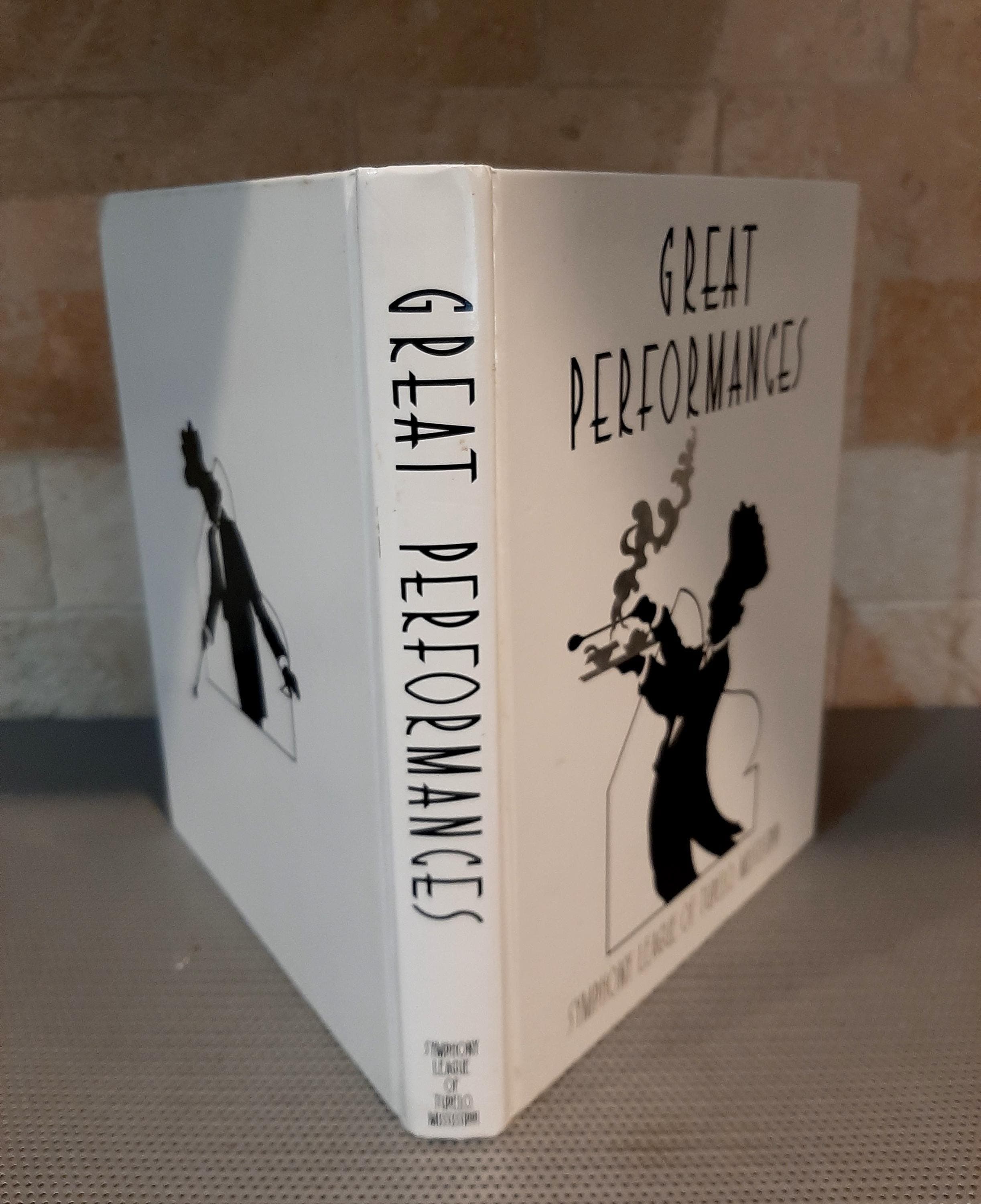 Vintage 1990 Great Performances Symphony League of Tupelo Mississippi (Elvis' Birthplace) Cookbook Southern Down Home Recipes First Edition
