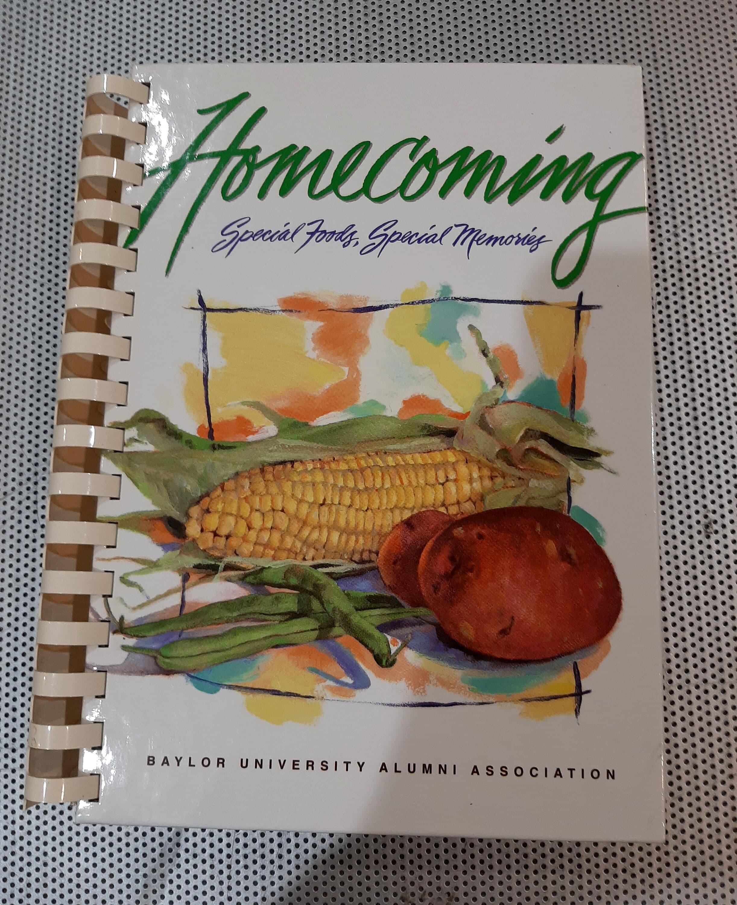 Vintage 1996 "Homecoming Special Foods, Special Memories," Baylor University Alumni Association Waco, Texas, Spiral Bound Cookbook