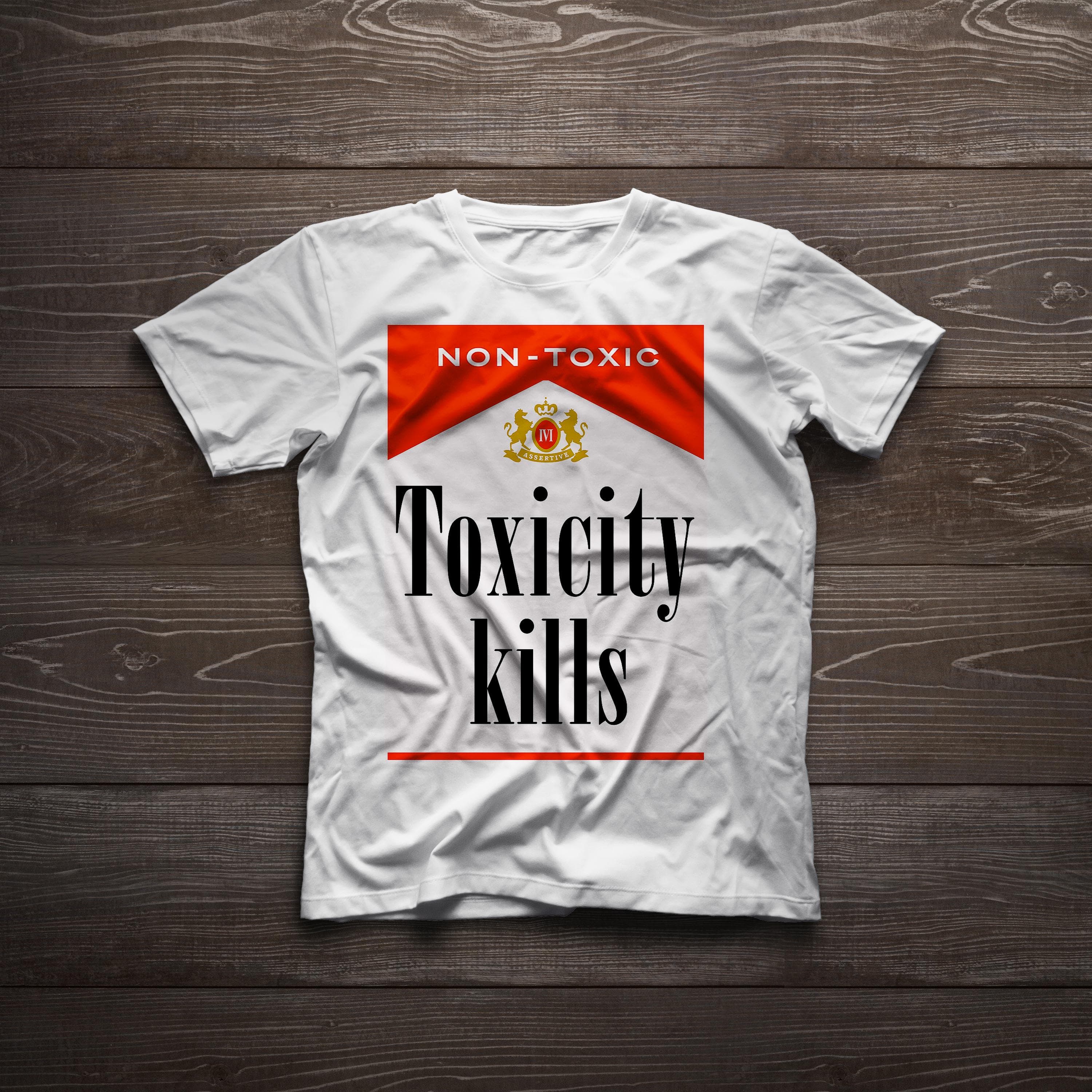 Anti Toxicity Addictive Behavior Non toxic Alternative Style Urban t-shirt