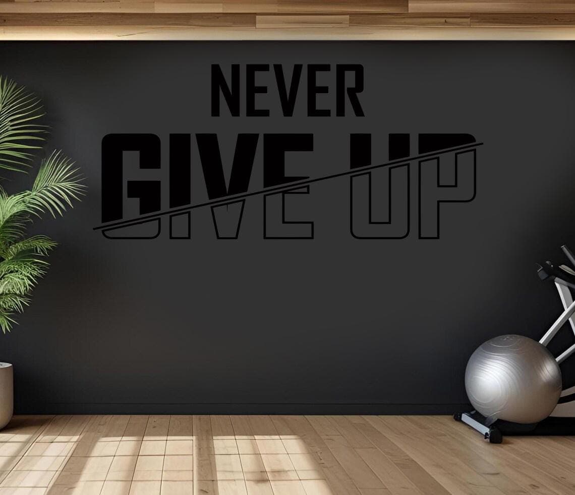 Never Give Up Vinyl Wall Decal | Gym Motivation Quote NGU