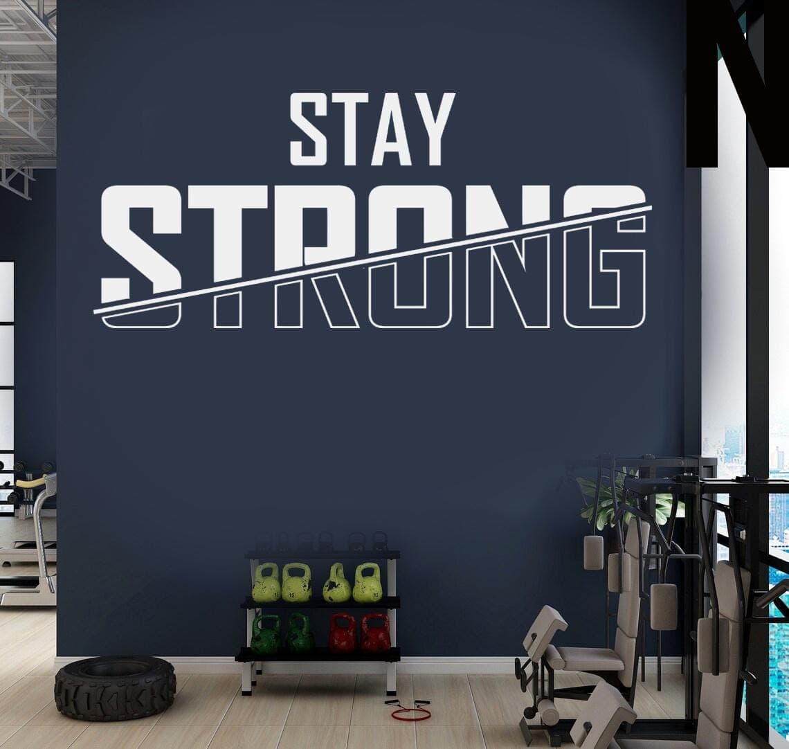 Stay Stron Vinyl Wall Decal | Gym Motivation Quote Wall Sticker SS - image 4