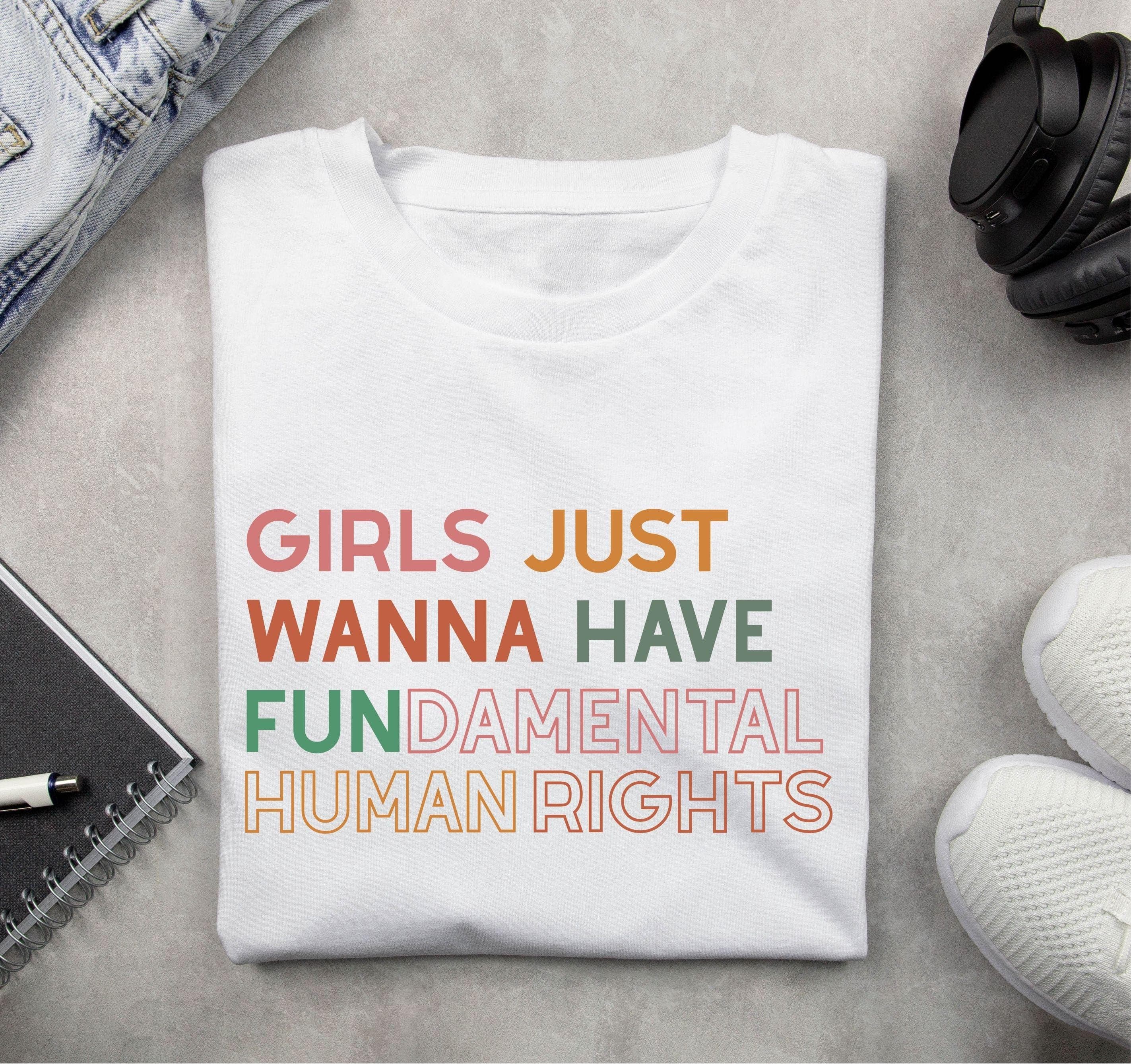 Girls Just Wanna Have Fundamental Human Rights Png Svg | Women’s Rights | Feminism Design for Cricut & Silhouette