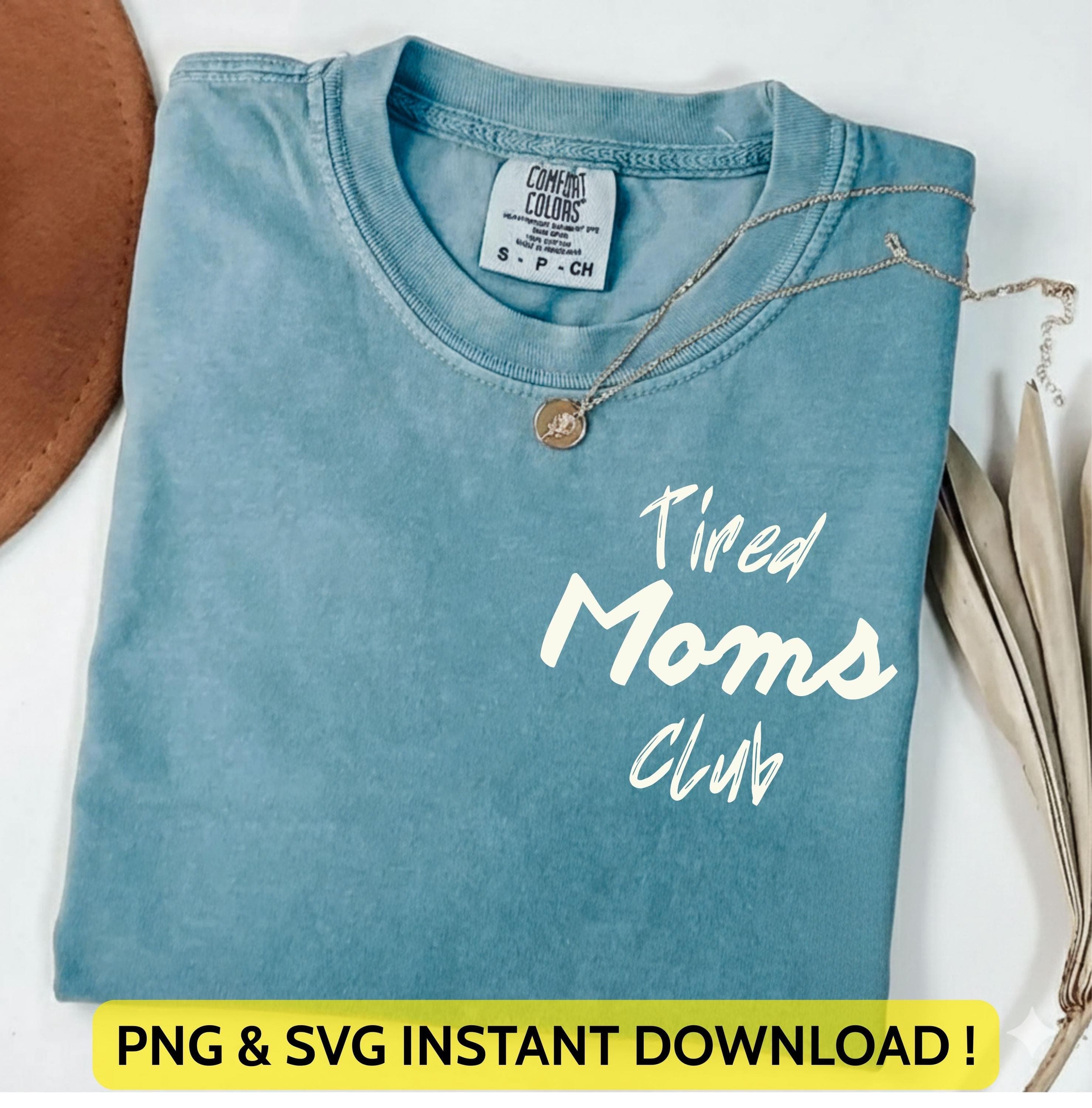 Tired Moms Club Svg Png | Mom Life Png Svg | Mother’s Day Design | Funny Mom Gift for Cricut & Silhouette
