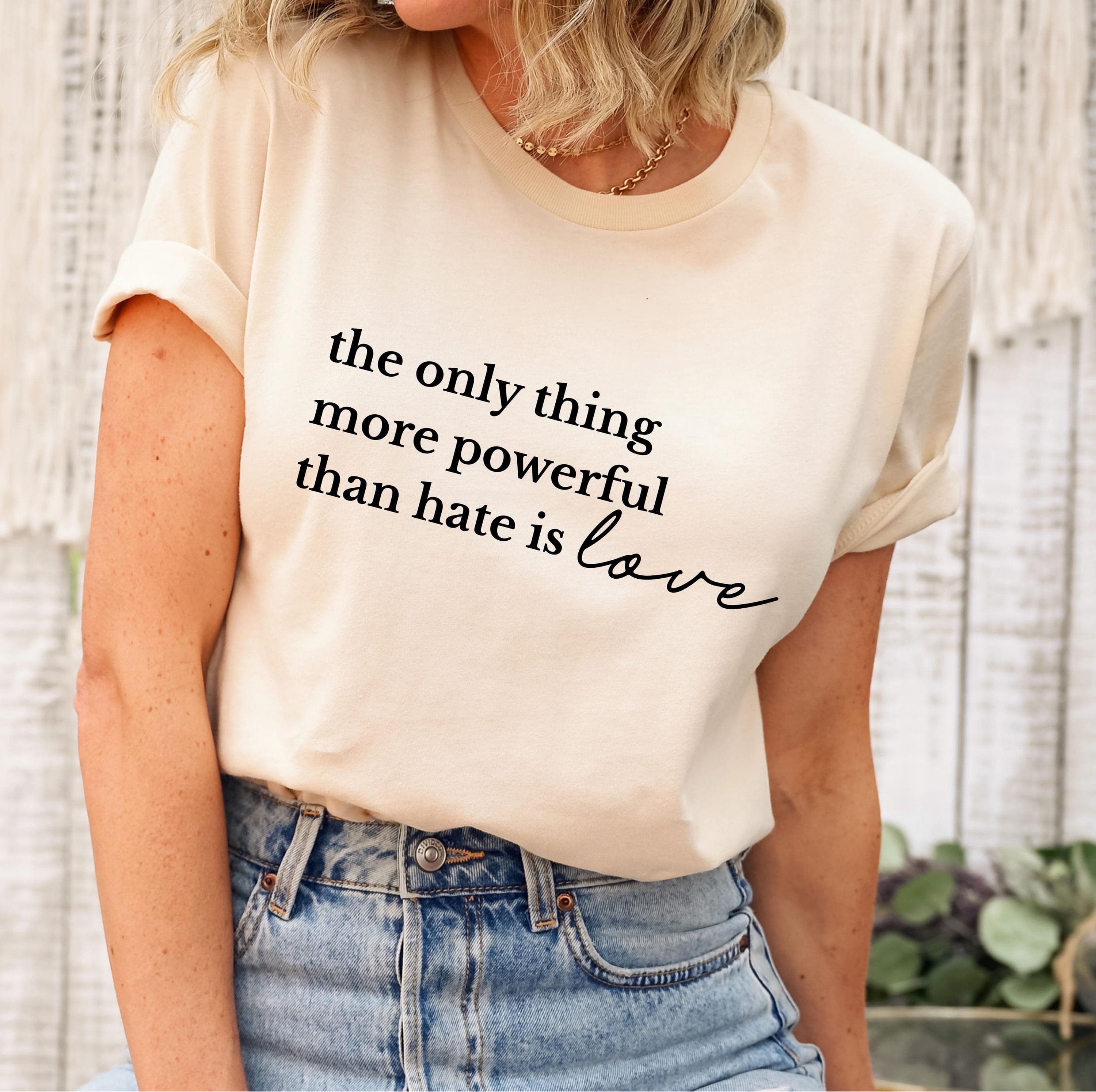 The Only Thing More Powerful Than Hate is Love Svg Png | Superbowl 2026 Shirt Design | Anti Trump Quote for Cricut & Silhouette