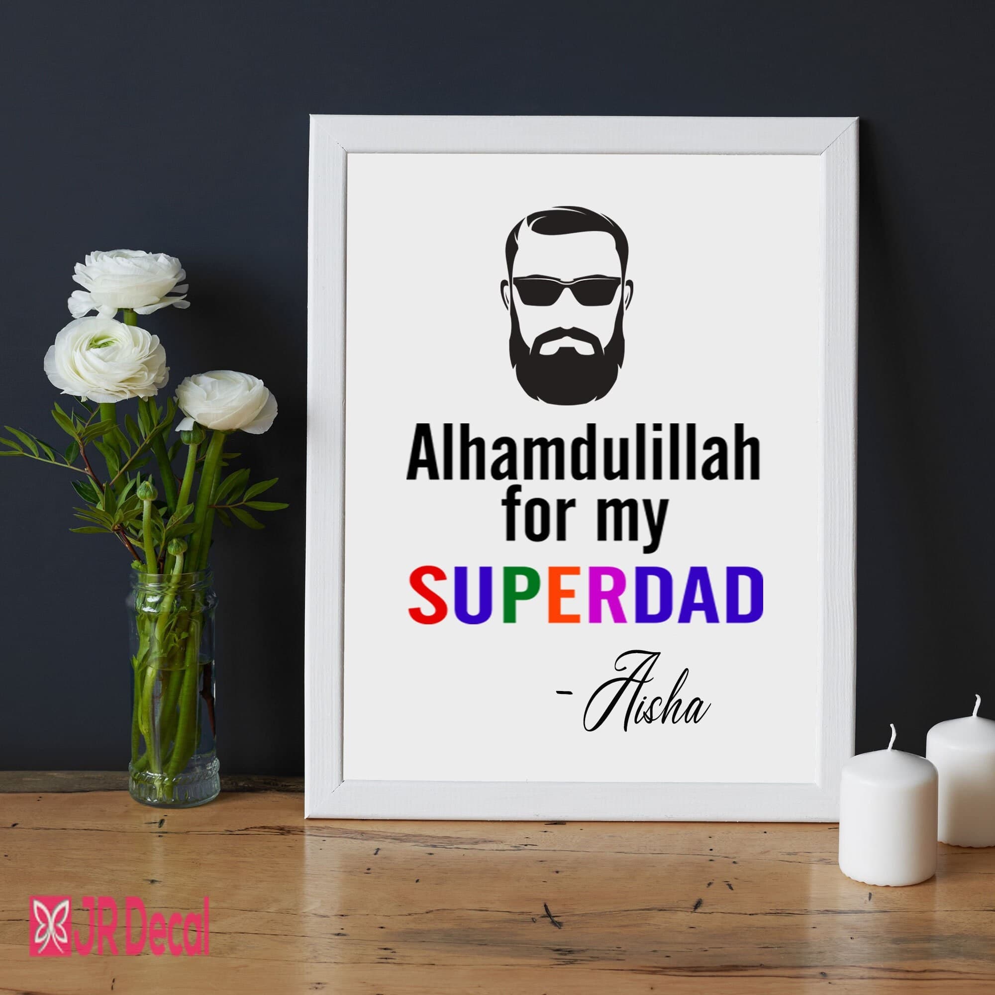 Personalized Islamic Father's Day Gift, Alhamdulillah Superdad Print, Custom Muslim Dad Wall Art Gift